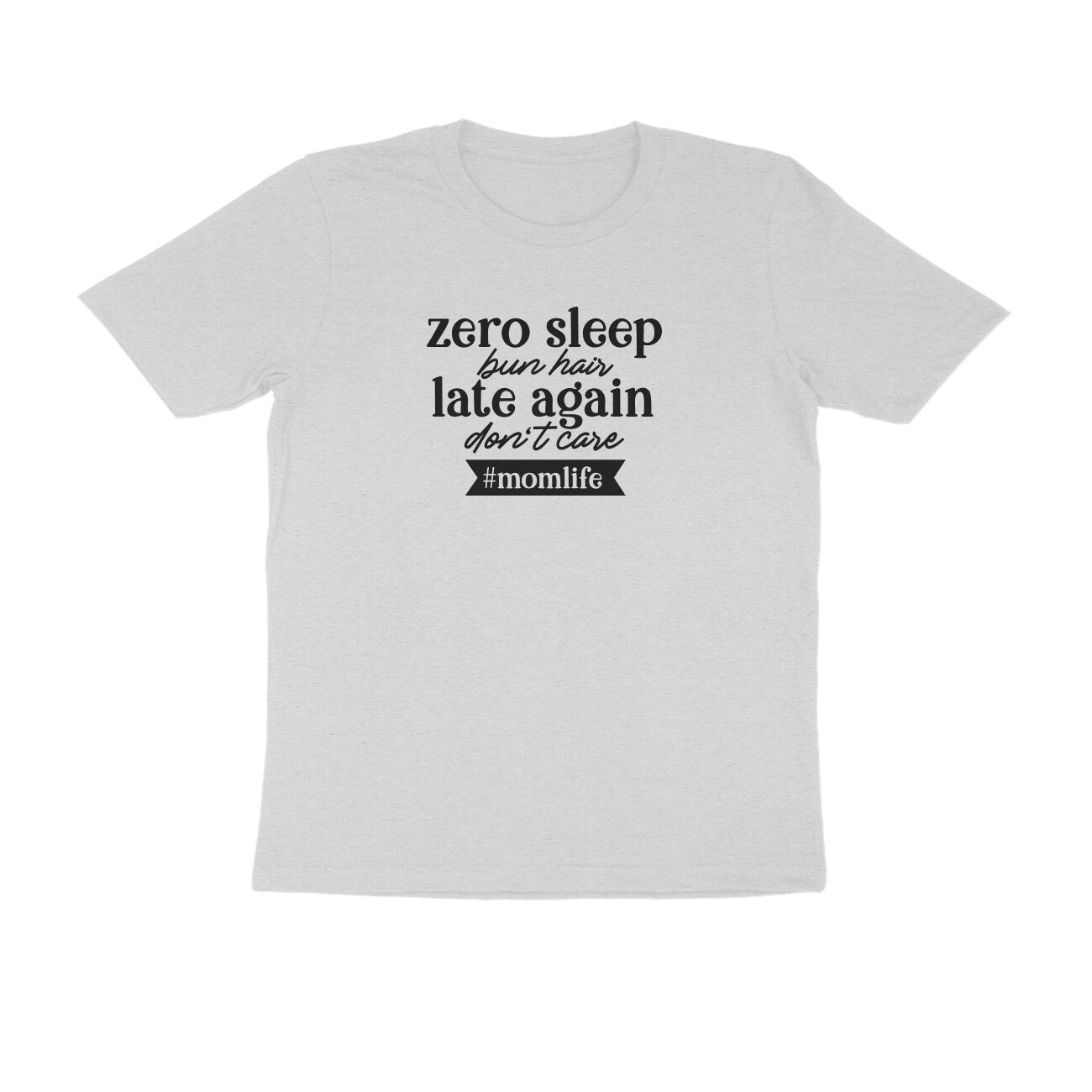 Zero sleep - Women's Tee | Mother's Day Gift | Mom T Shirt