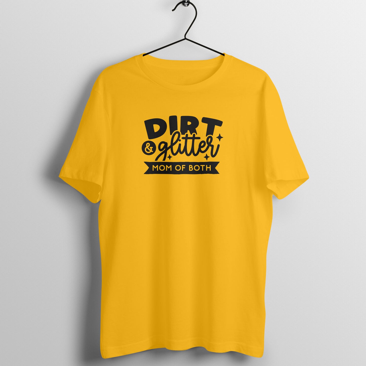 Dirt and glitter, mom of both - Women's Tee | Mother's Day Gift | Mom T Shirt