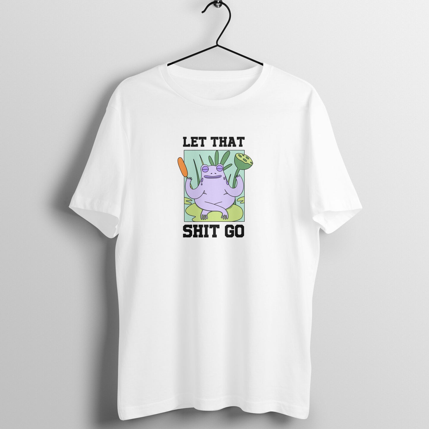 Let that shit go - Women's Tee