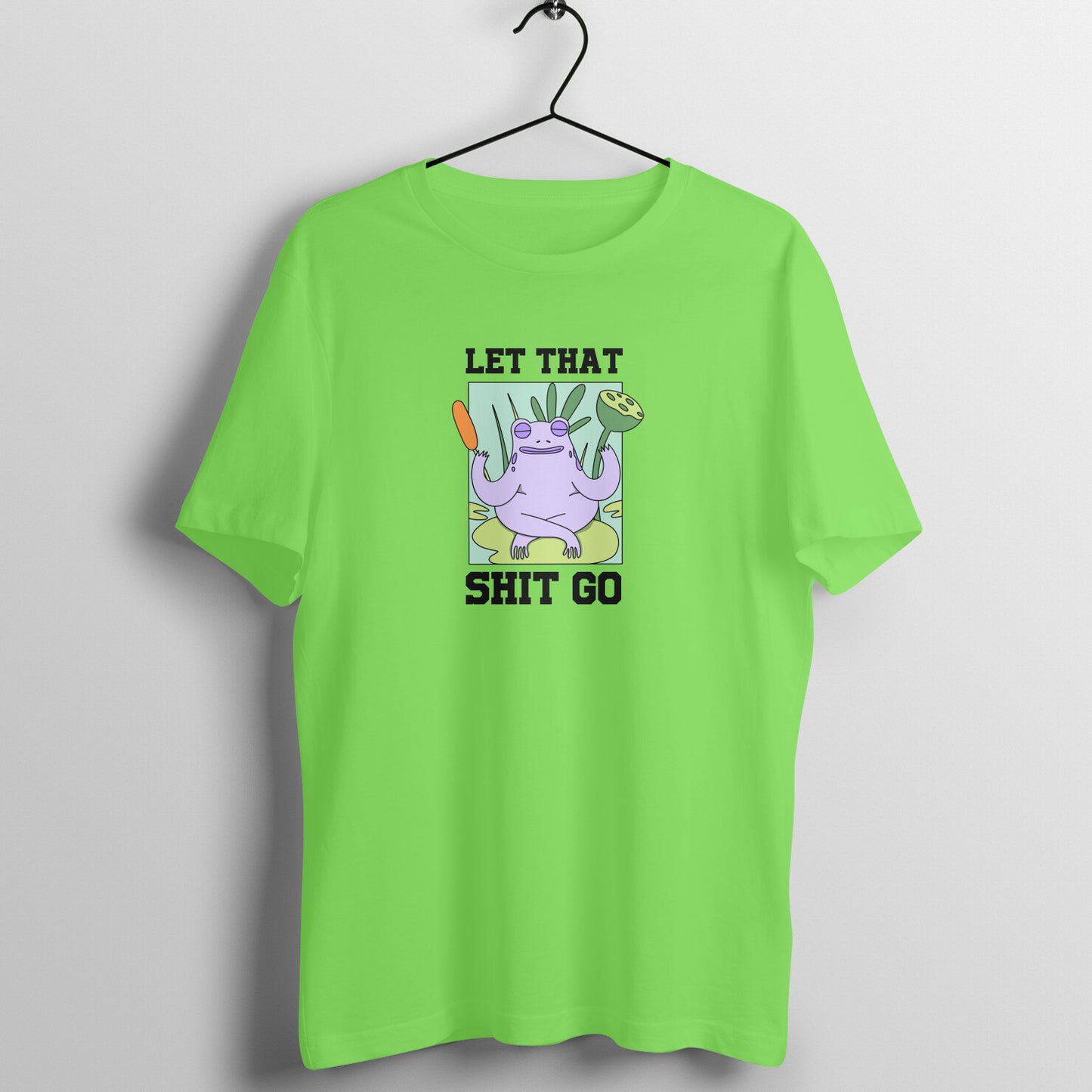 Let that shit go - Women's Tee