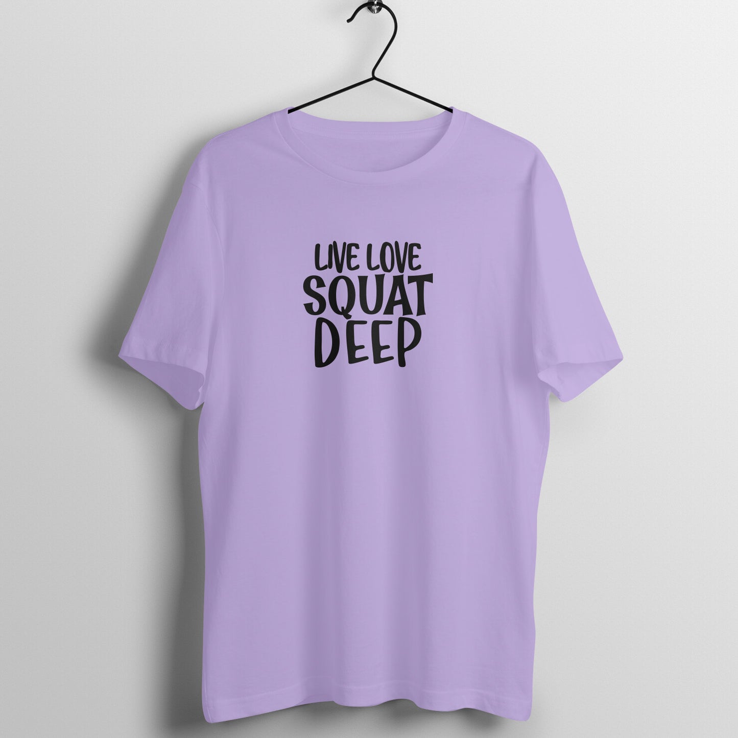Live love squat deep - Women's Tee