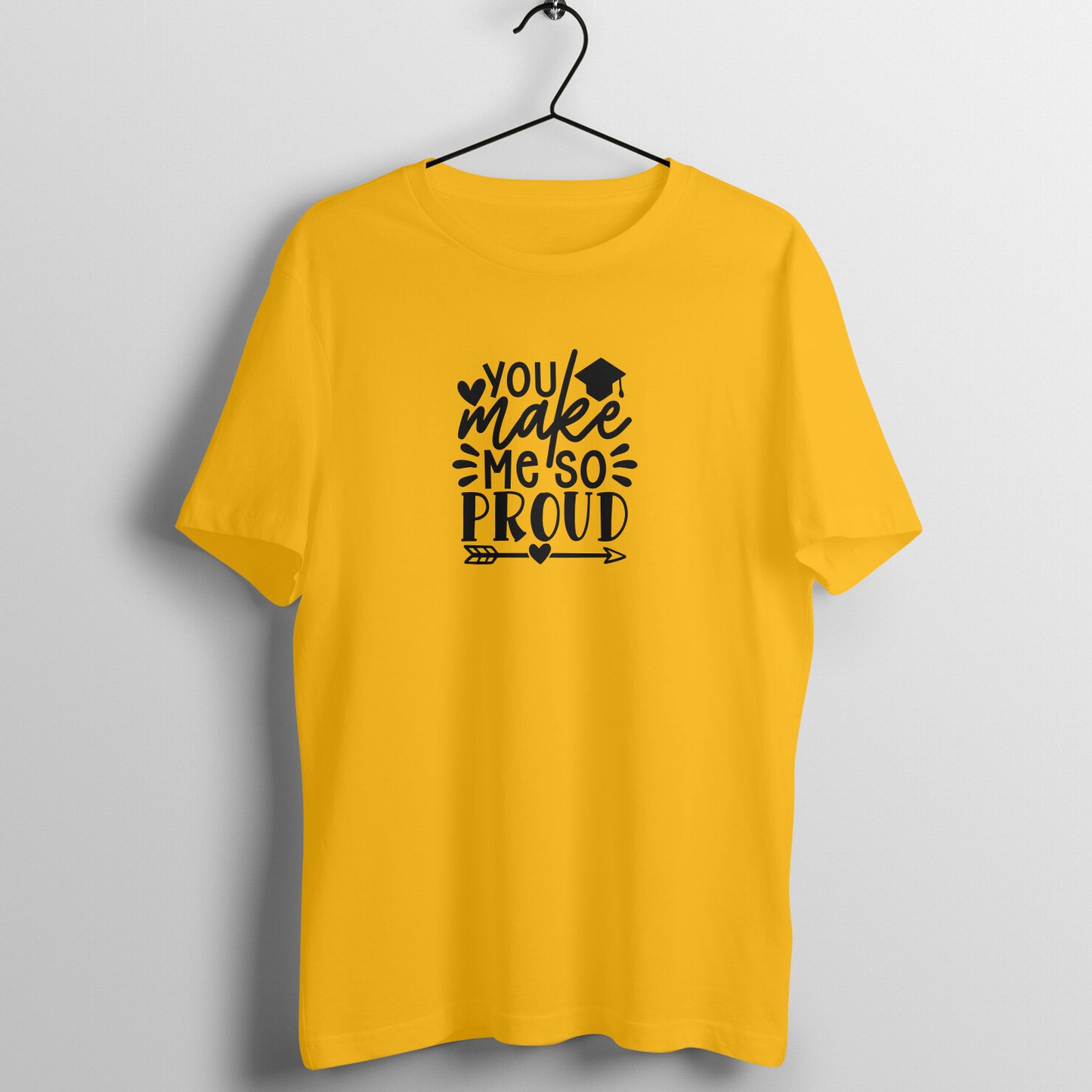 You make me so proud - Women's Graduation Tee