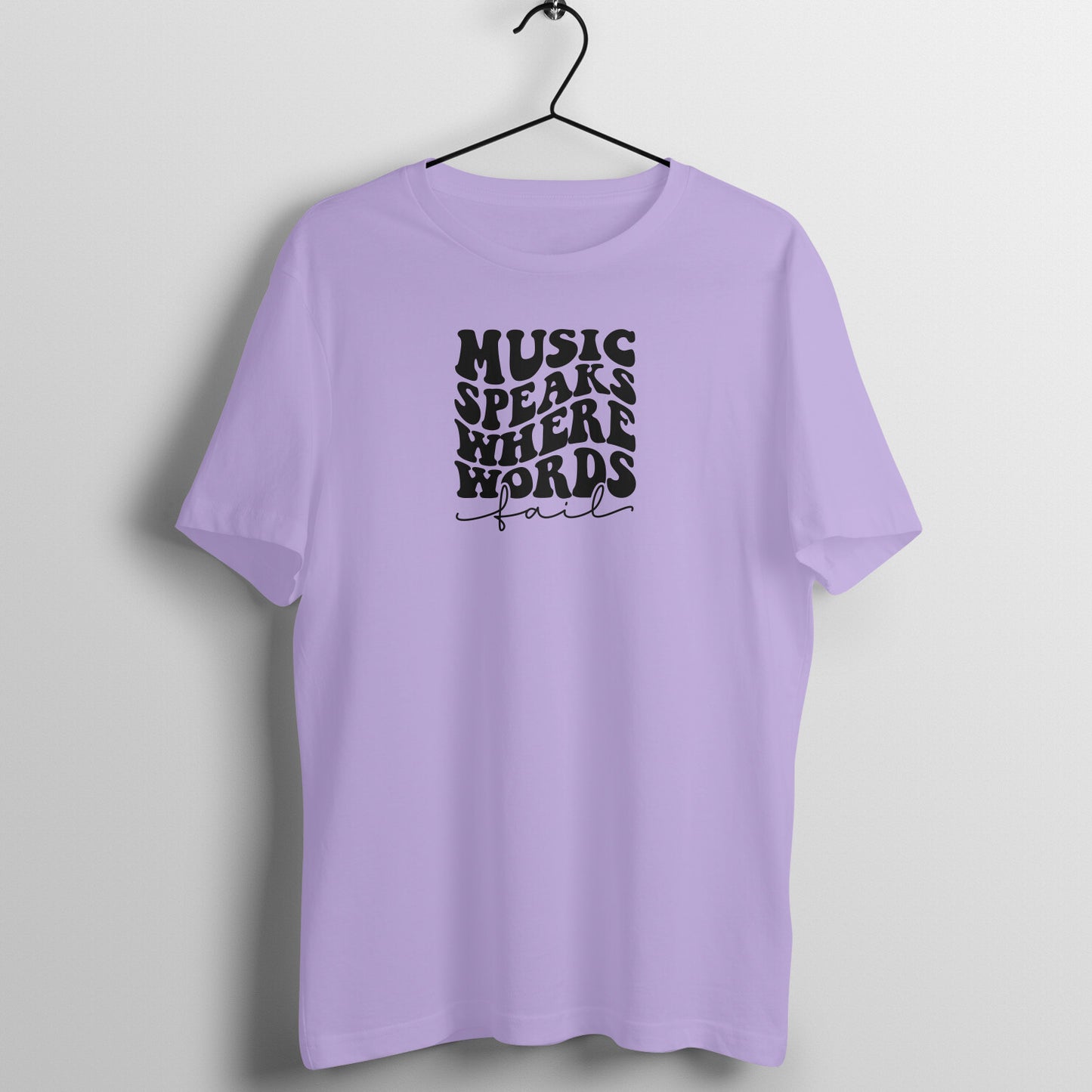 Music speaks where words fail - Women's Tee
