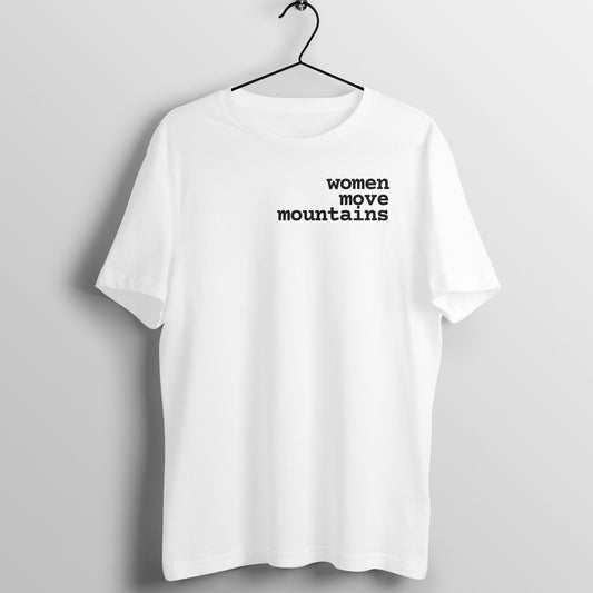 Who moves Mountains - Women's Tee