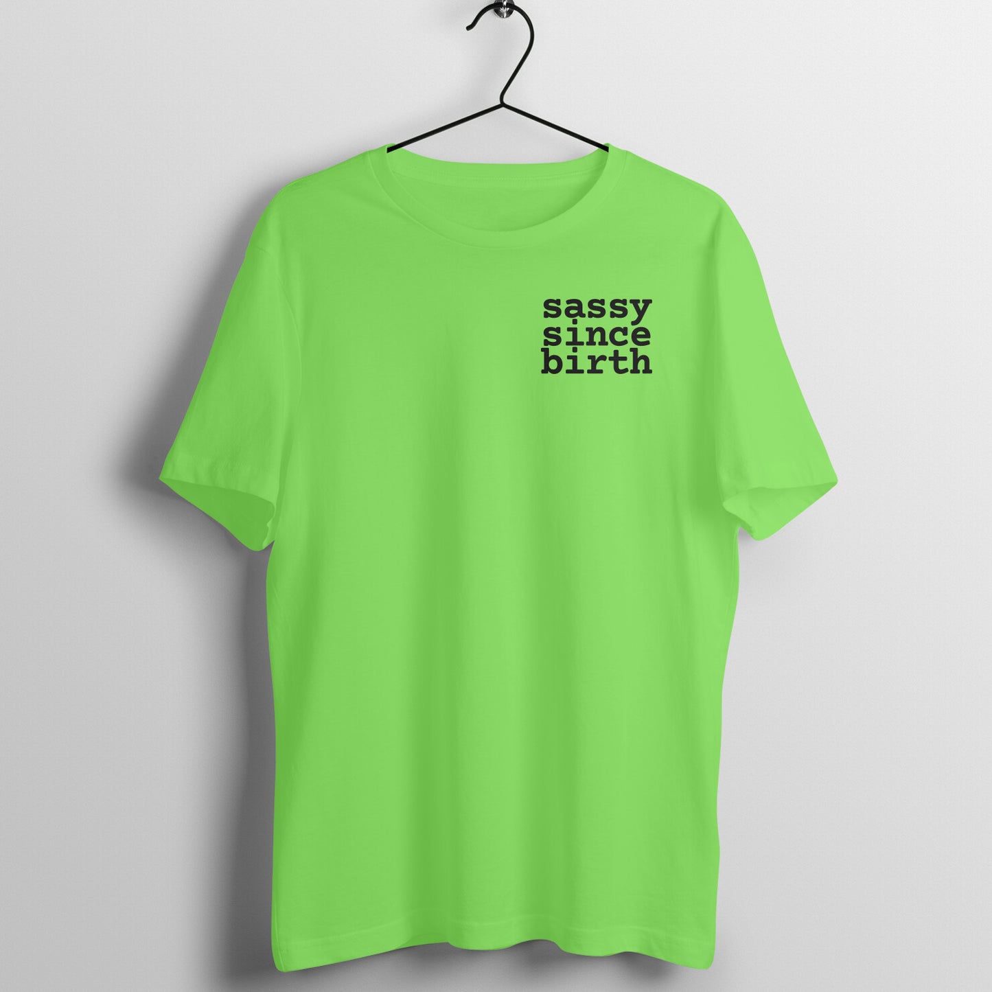 Sassy Since Birth - Women's Tee