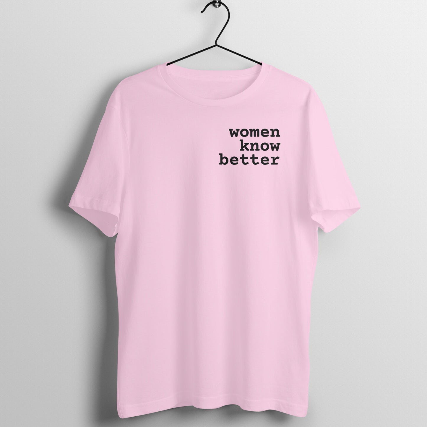 Women Know Better - Women's Tee