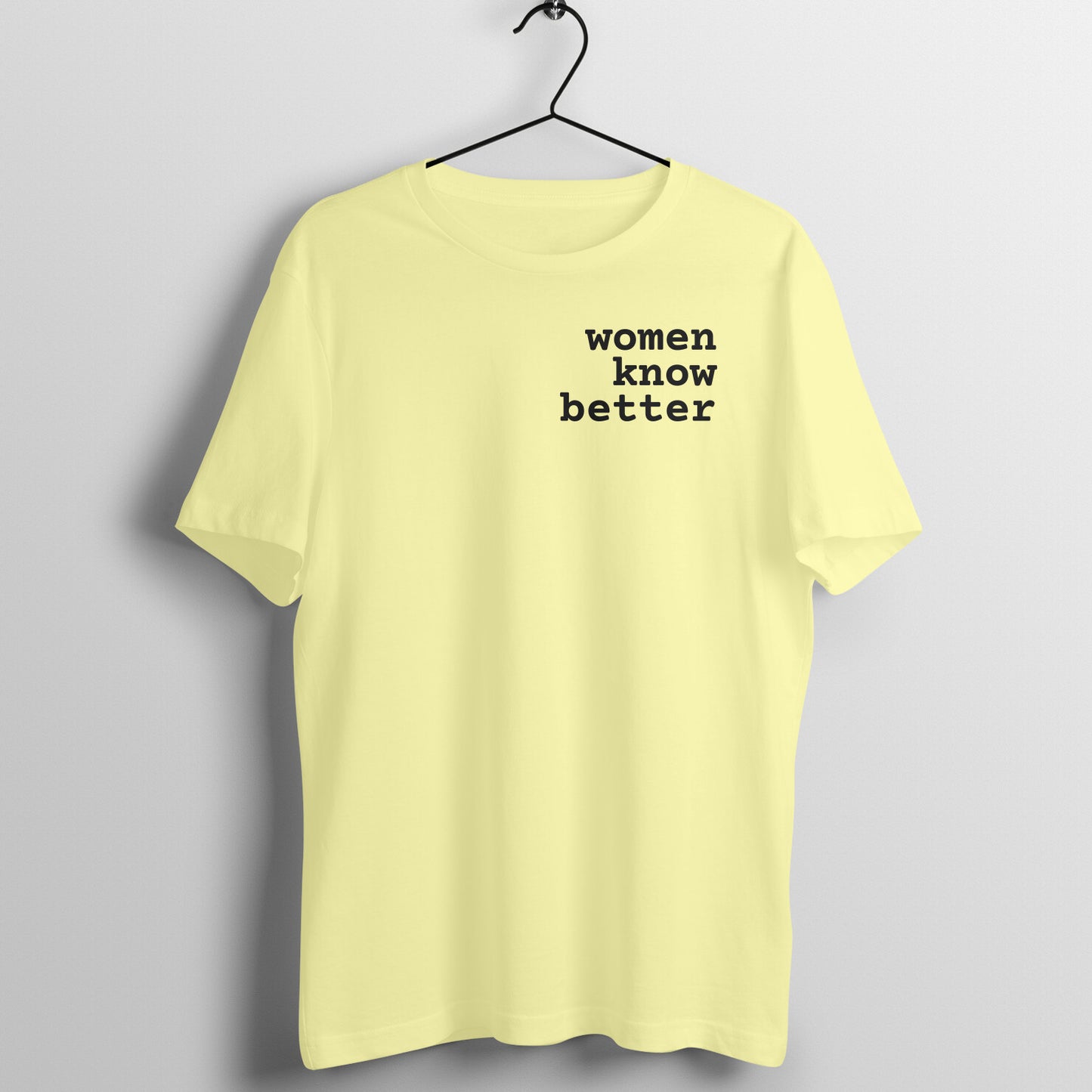 Women Know Better - Women's Tee
