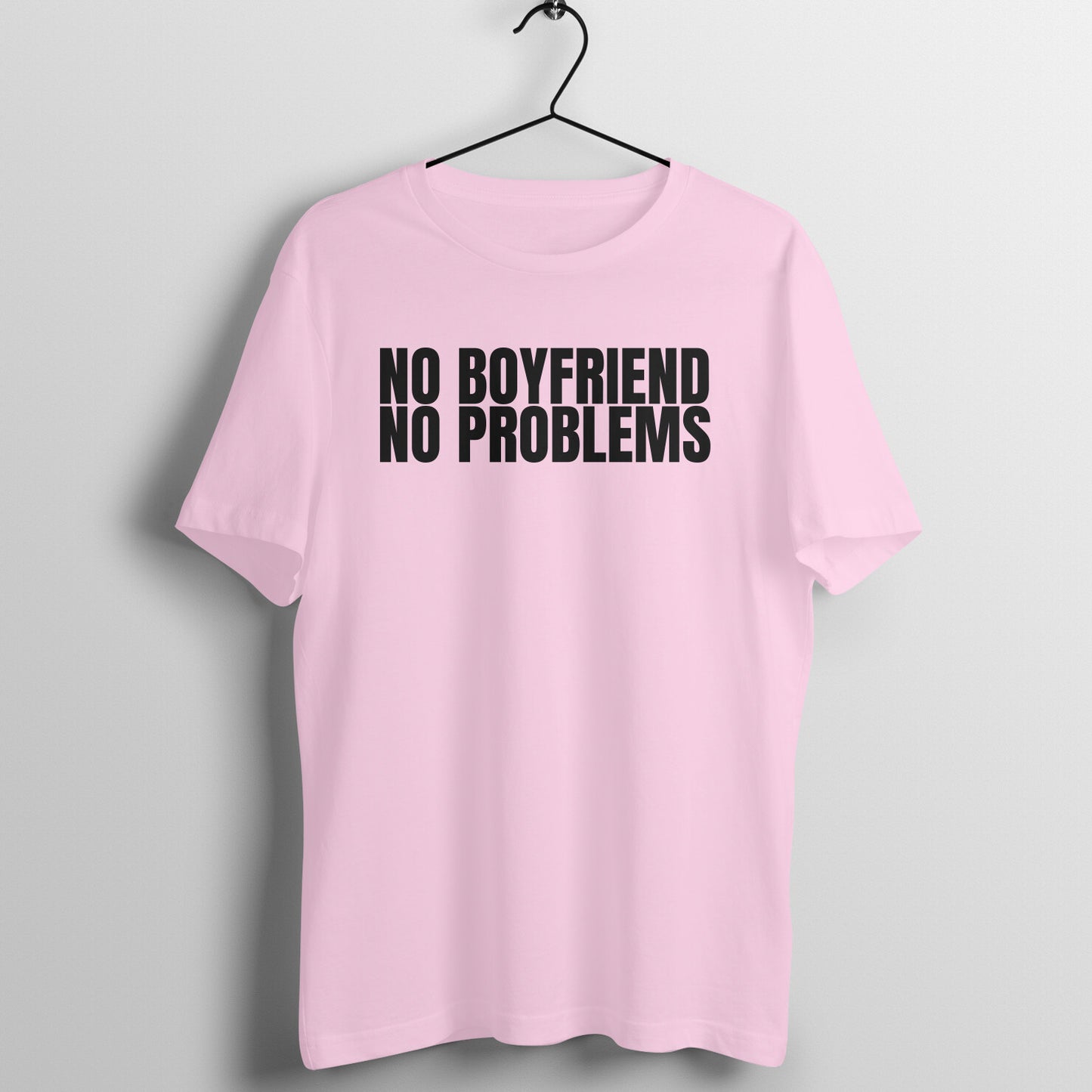 No Boyfriend. No Problems - Funny Valentine's Day Tee for Women