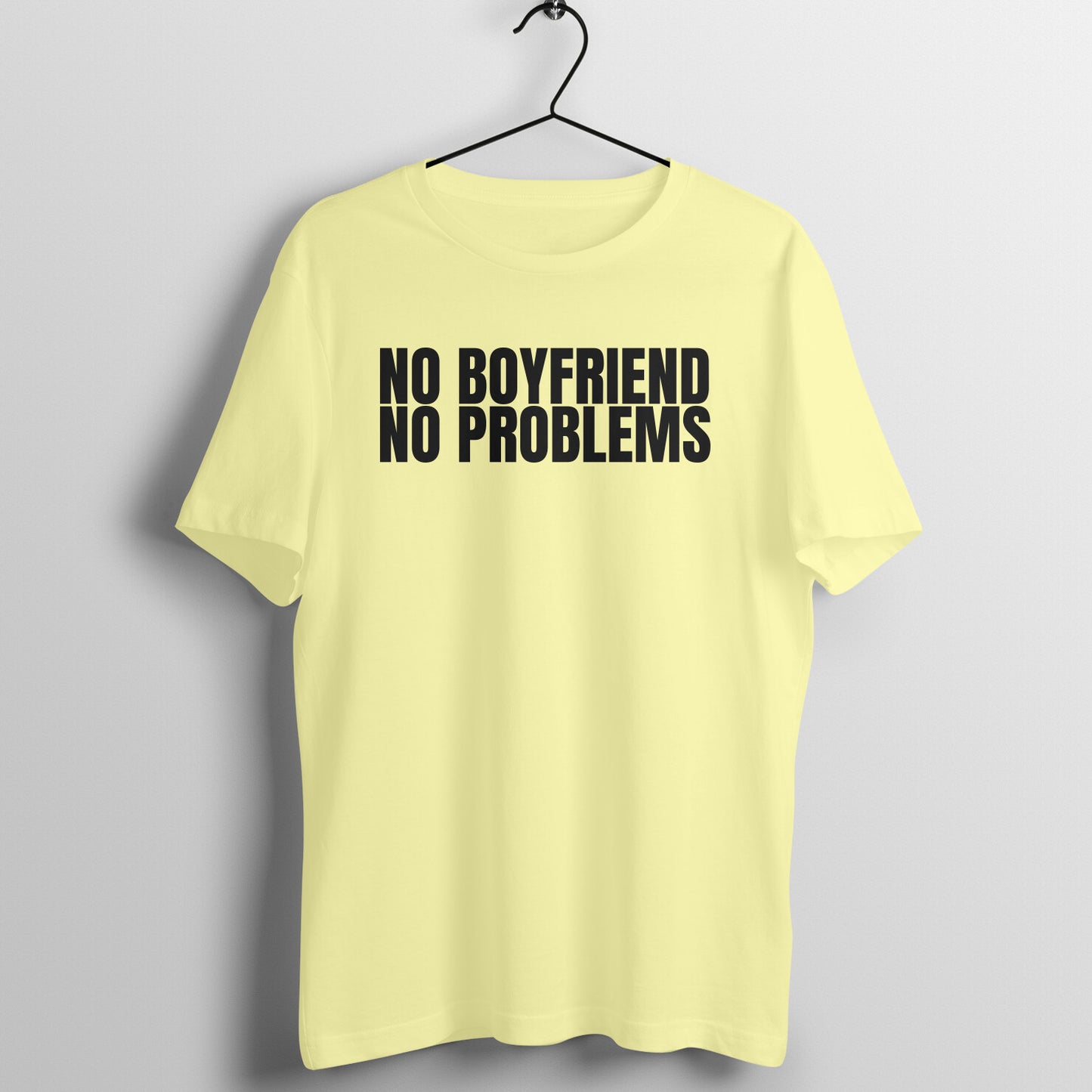 No Boyfriend. No Problems - Funny Valentine's Day Tee for Women
