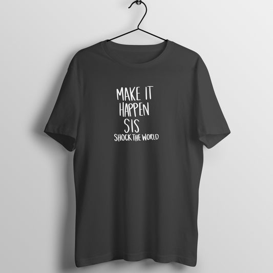 Make it happen - Women's Tee