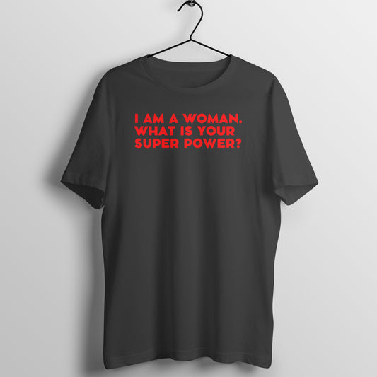 Super Power - Women's Half Sleeve Tee
