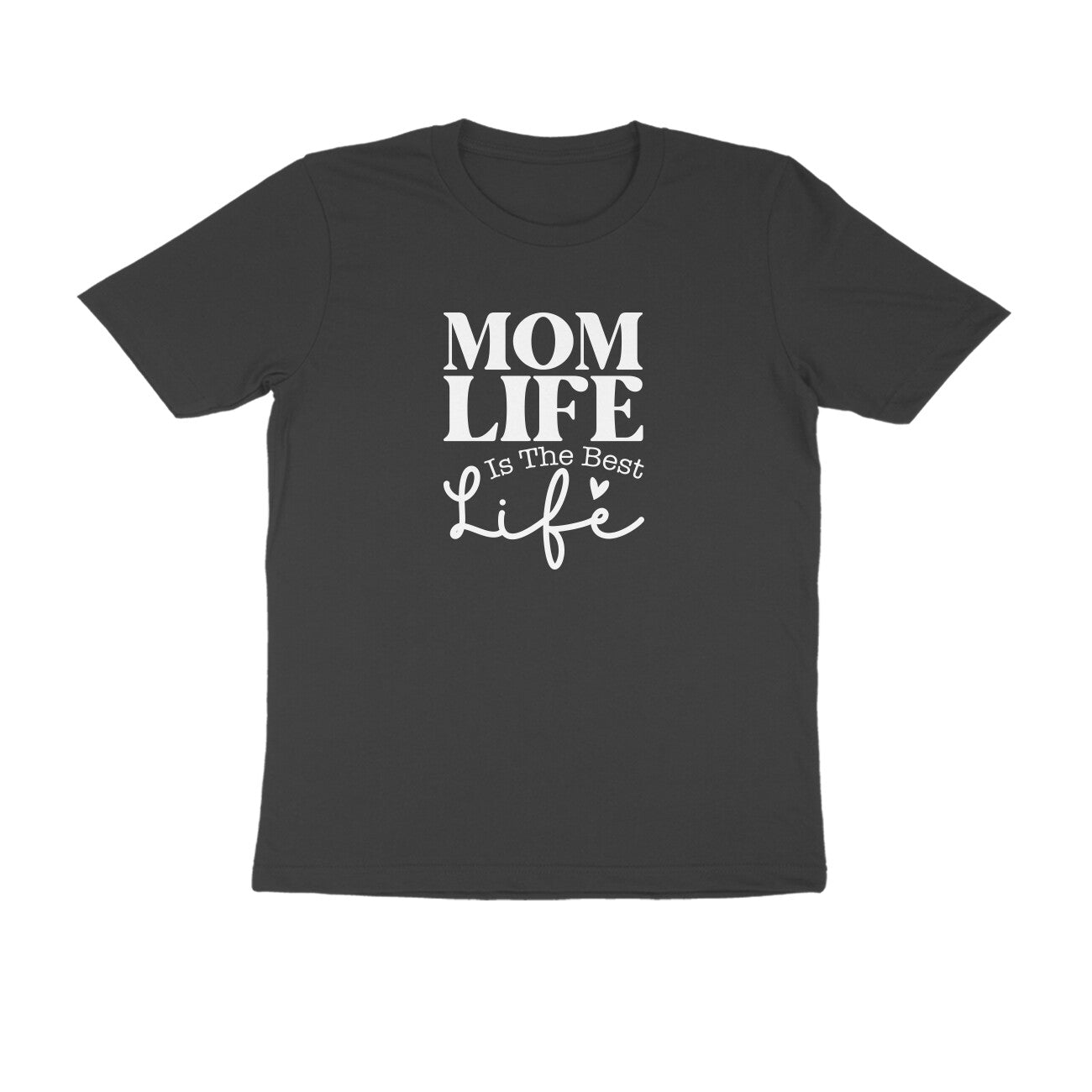 Mom life is the best - Women's Half Sleeve Cotton Tee | Mother's Day Gift | Mom T Shirt