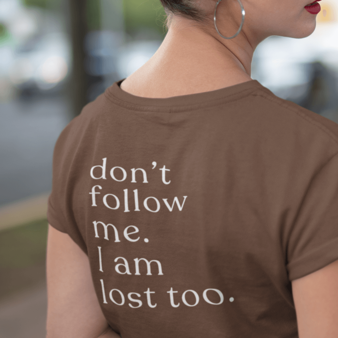 Don't follow me