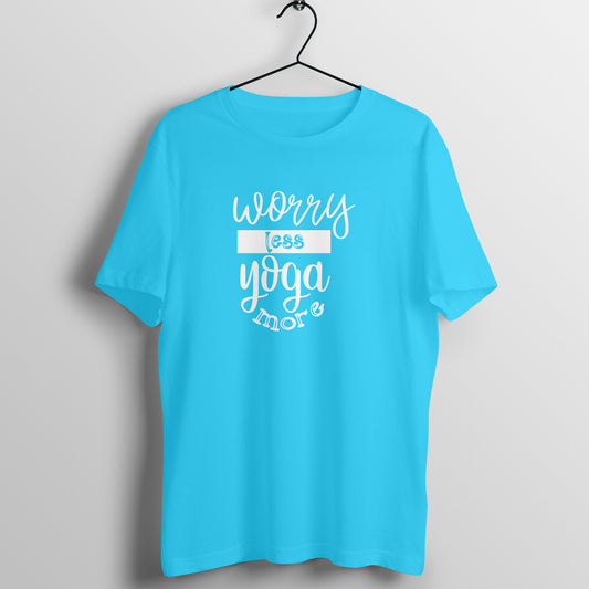 Worry less yoga more - Women's Tee