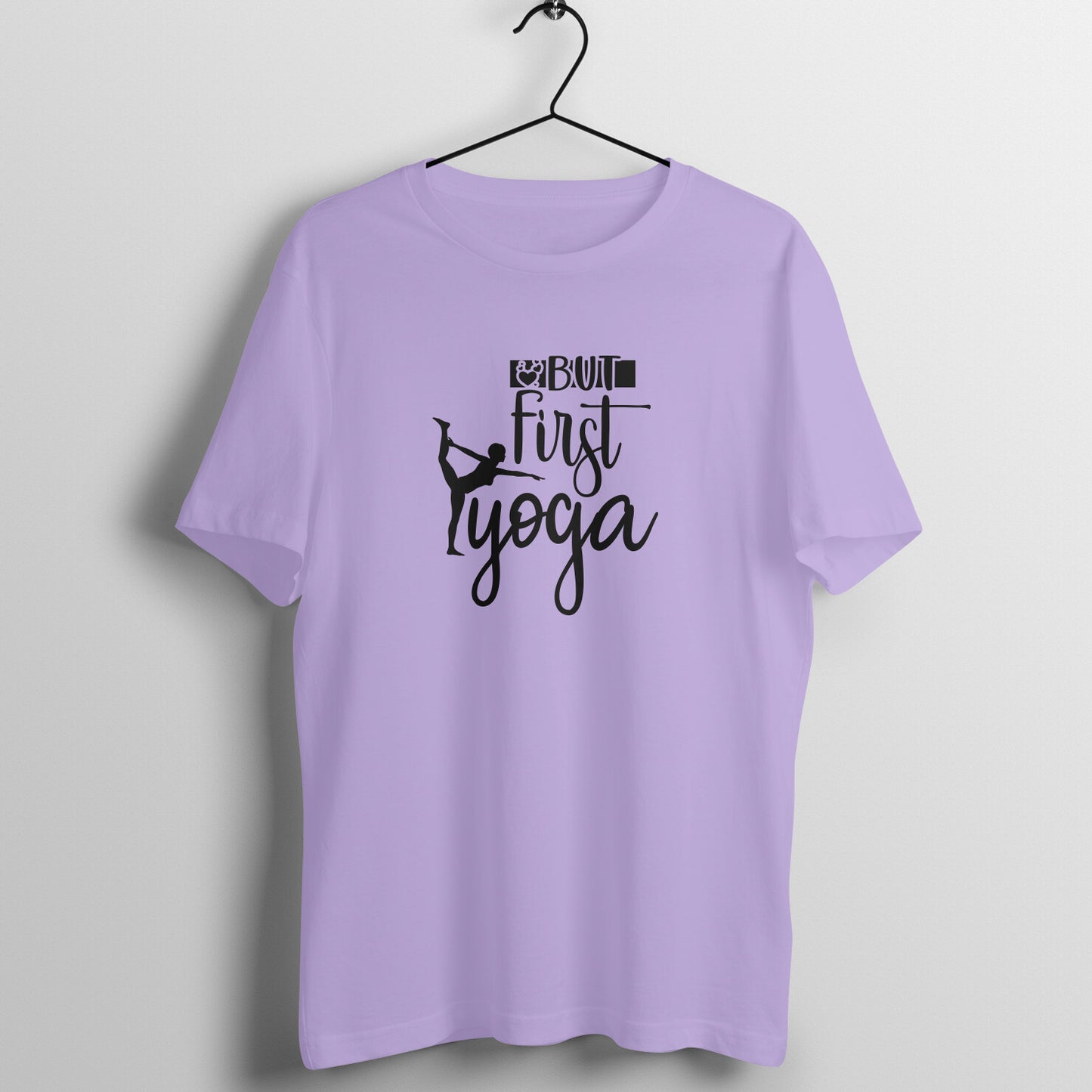 But first yoga - Women's Tee