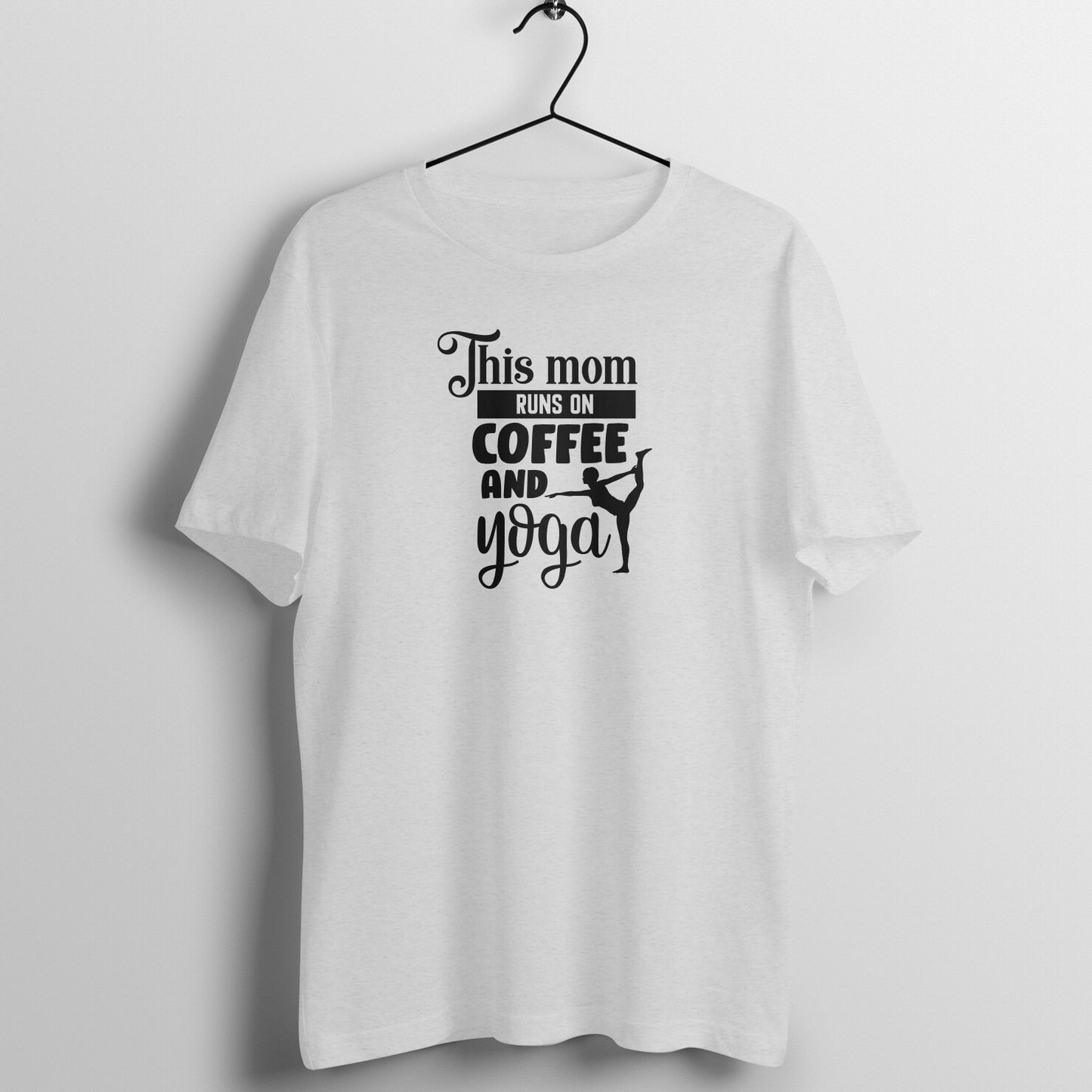 This mom runs on coffee and yoga - Women's Tee