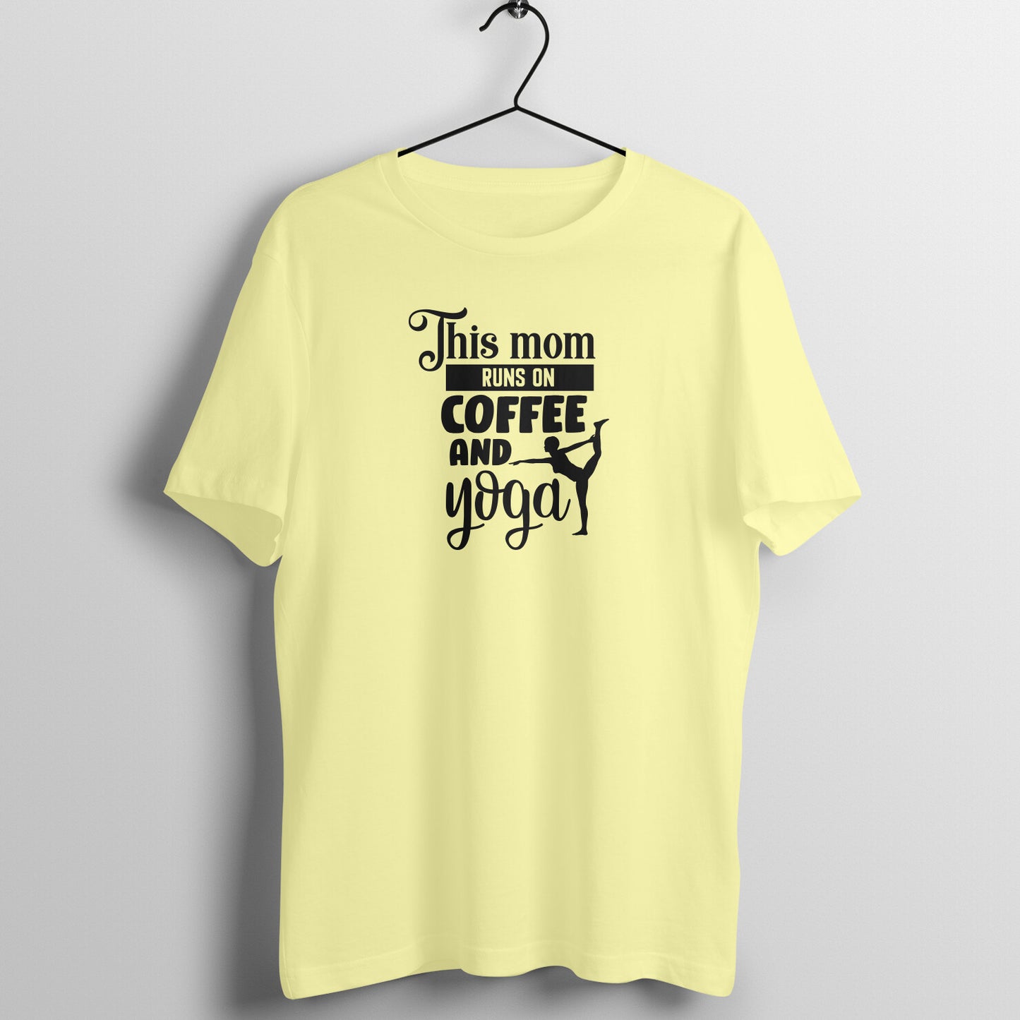 This mom runs on coffee and yoga - Women's Tee