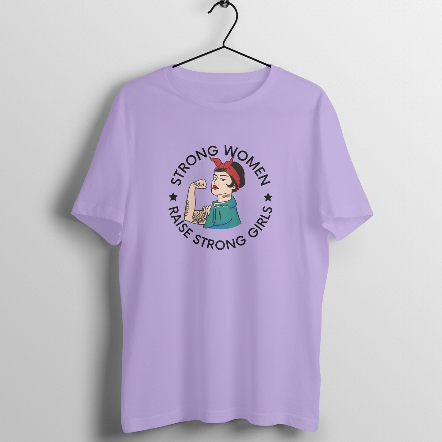 Strong women raise strong girls | Women's Tee