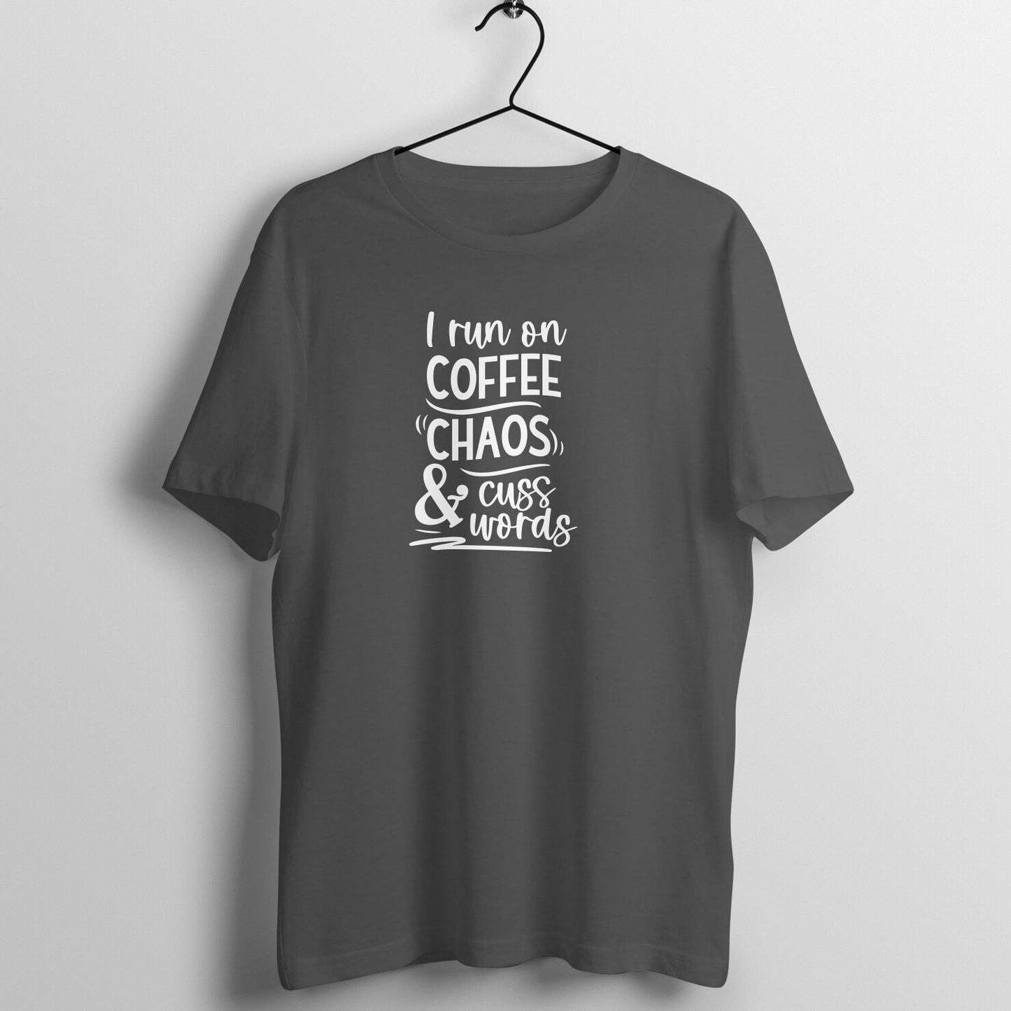 Coffee, chaos and cuss words - Women's Tee