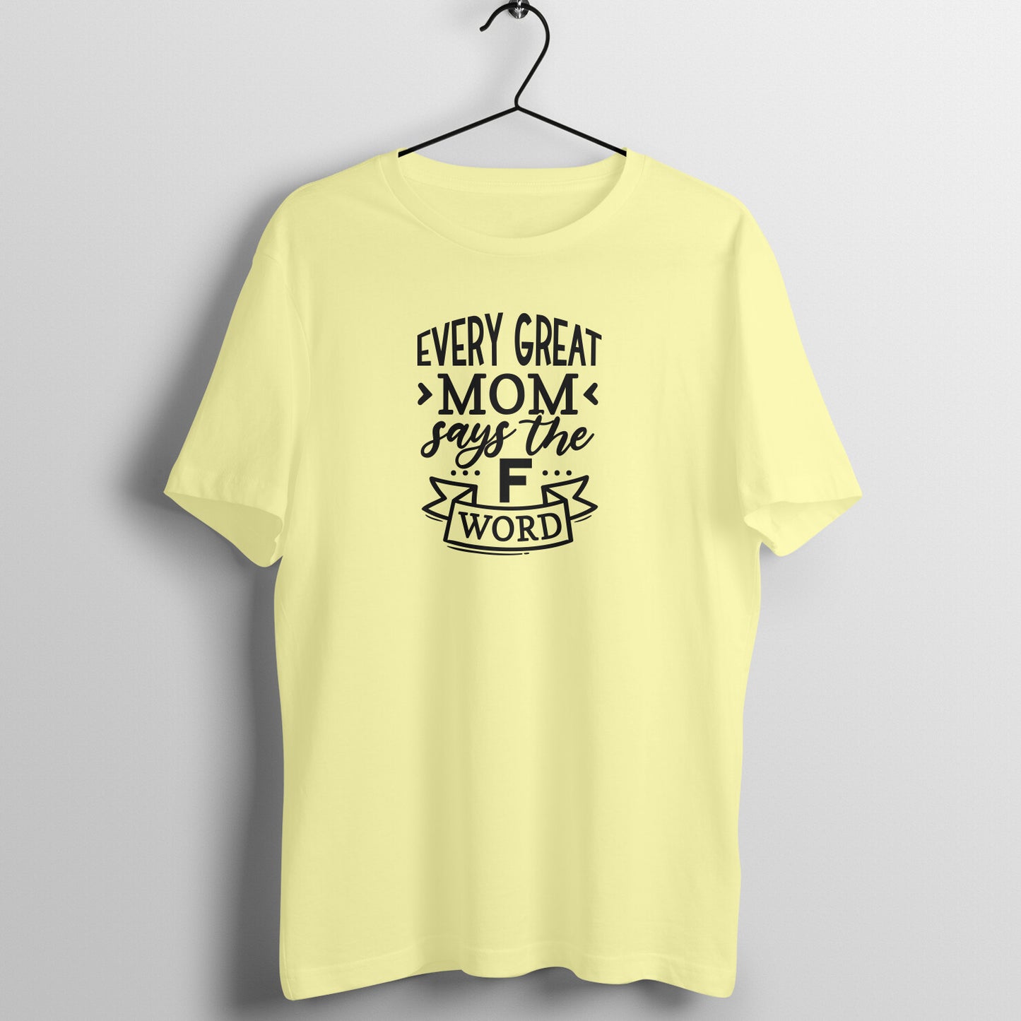 What great moms say - Women's Tee