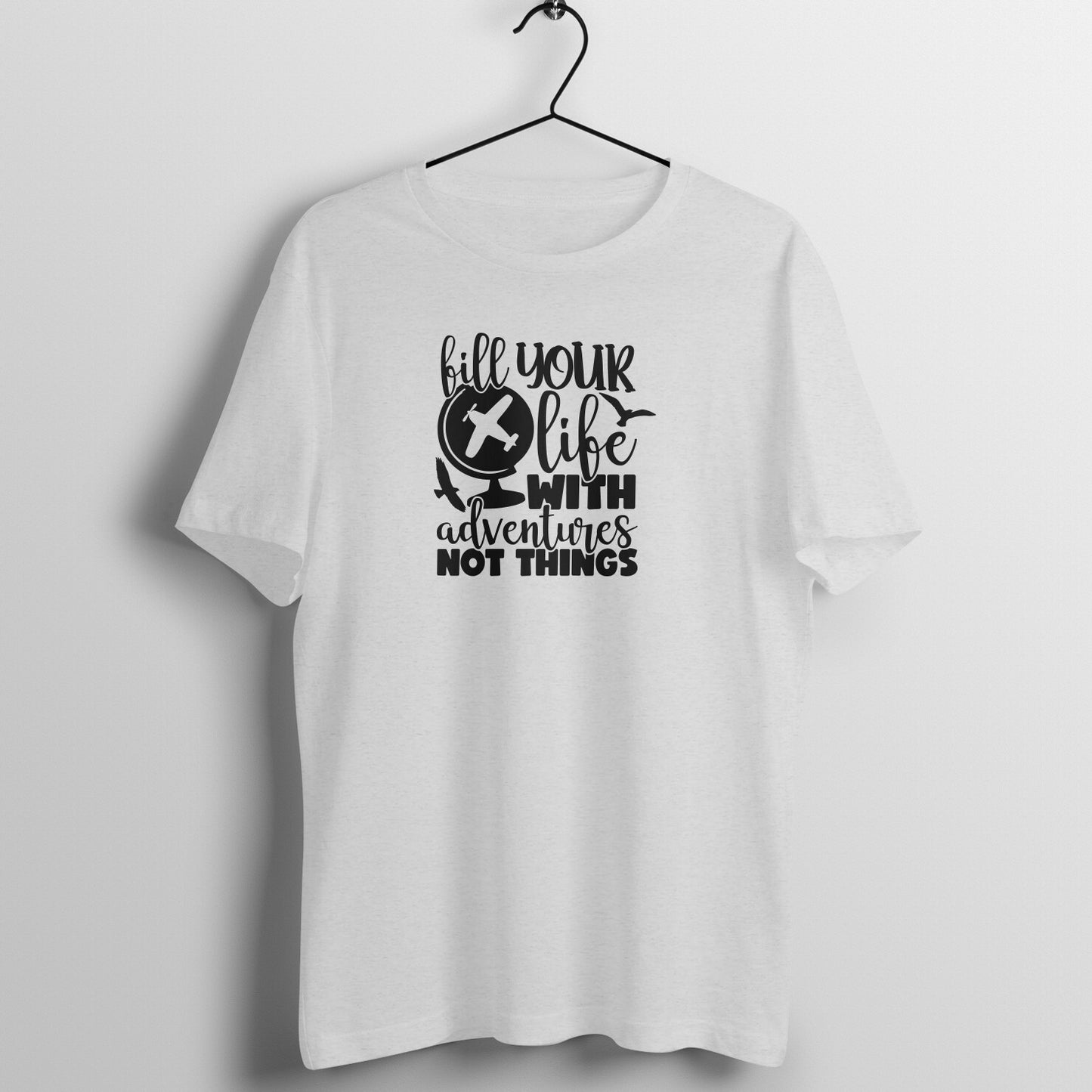 Fill life with adventures - Women's Tee