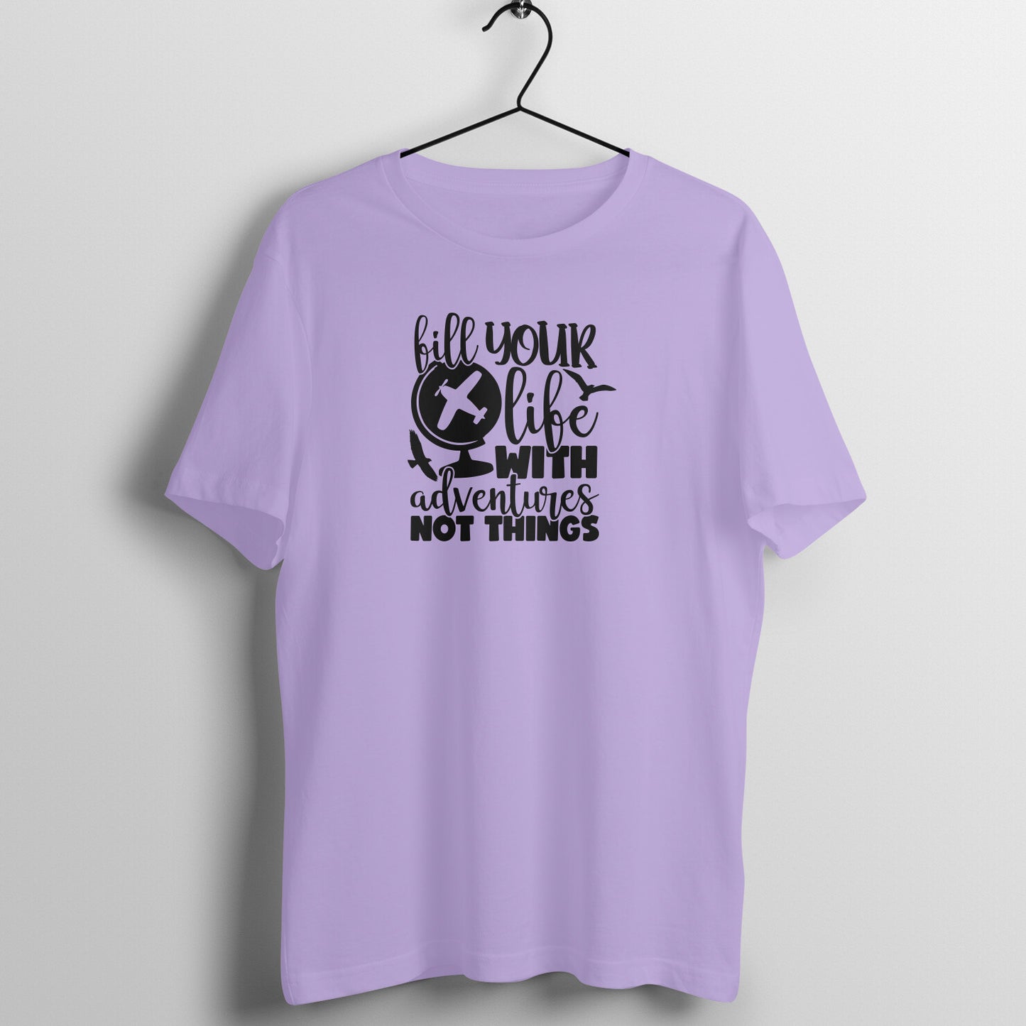 Fill life with adventures - Women's Tee