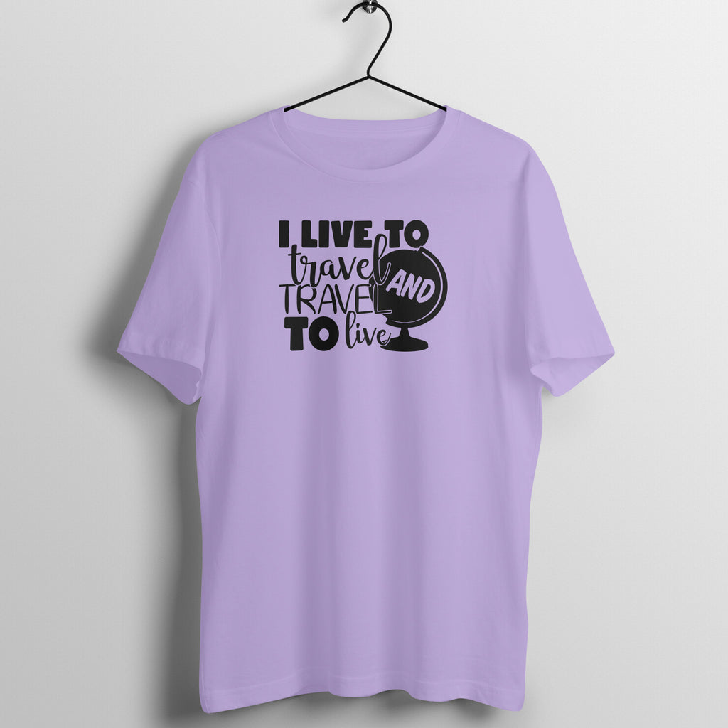 Live to travel and travel to live - Women's Tee