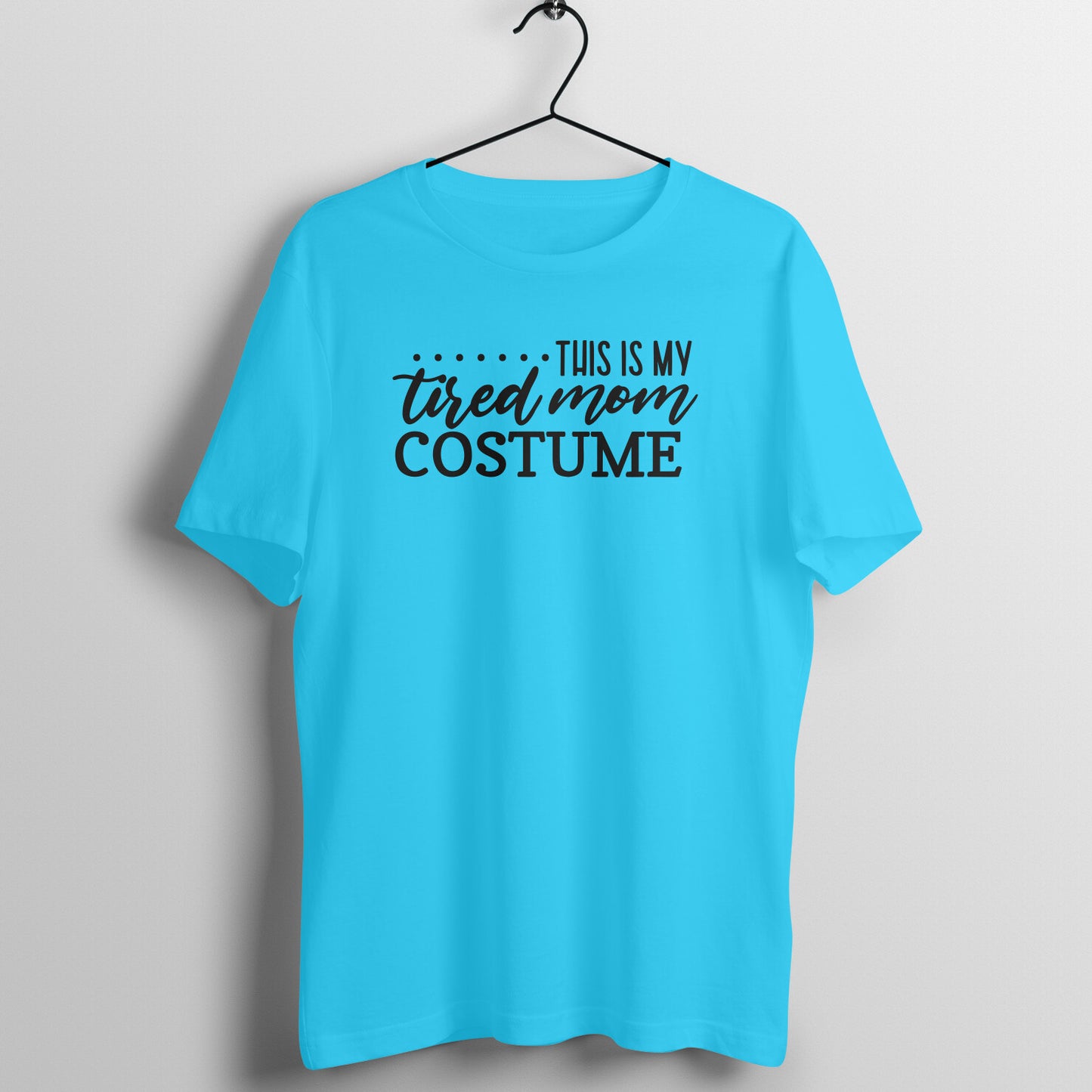 Tired mom costume - Women's Tee | Mother's Day Gift | Mom T Shirt