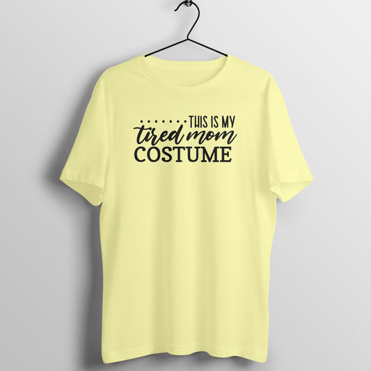 Tired mom costume - Women's Tee