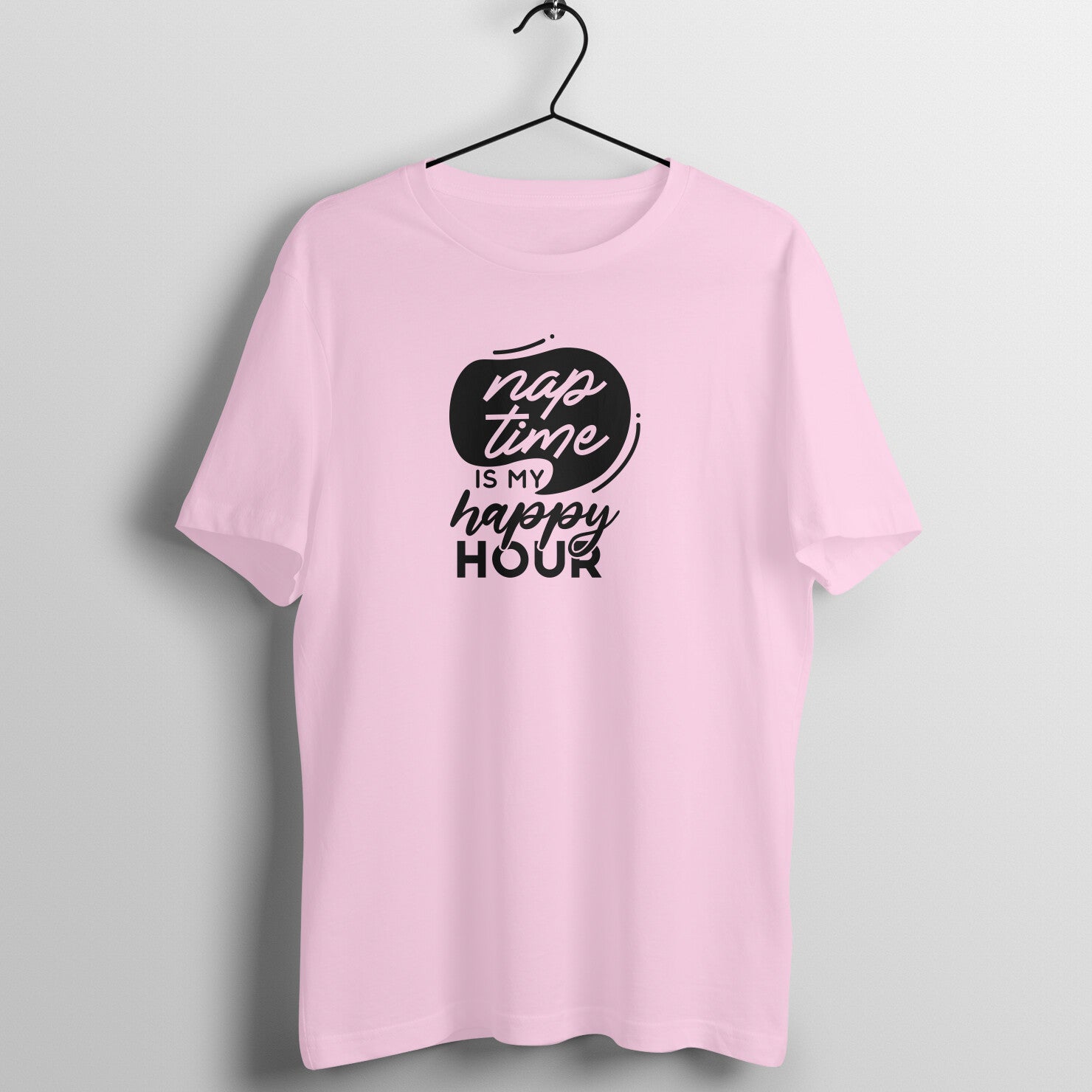 Nap time is my happy hour - Women's Tee | Mother's Day Gift | Mom T Shirt