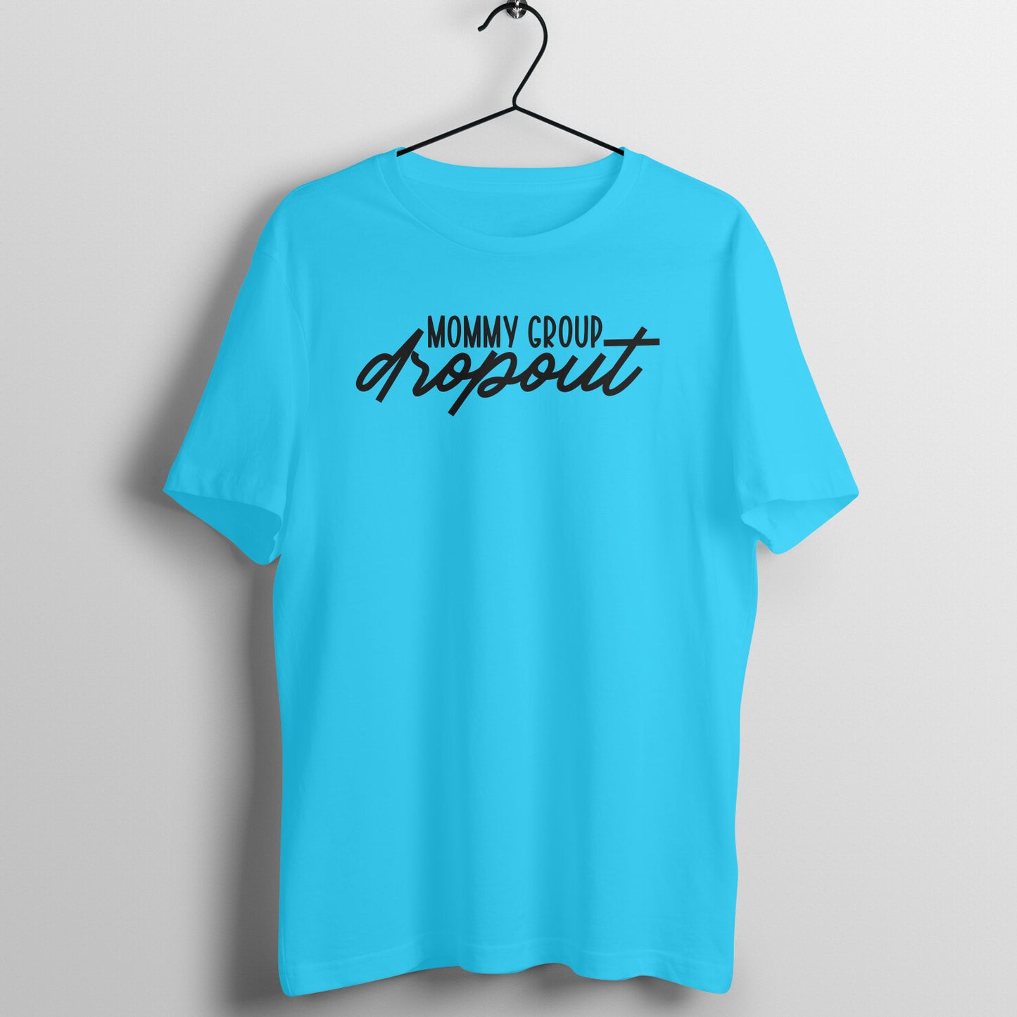 Mommy group dropout - Women's Tee