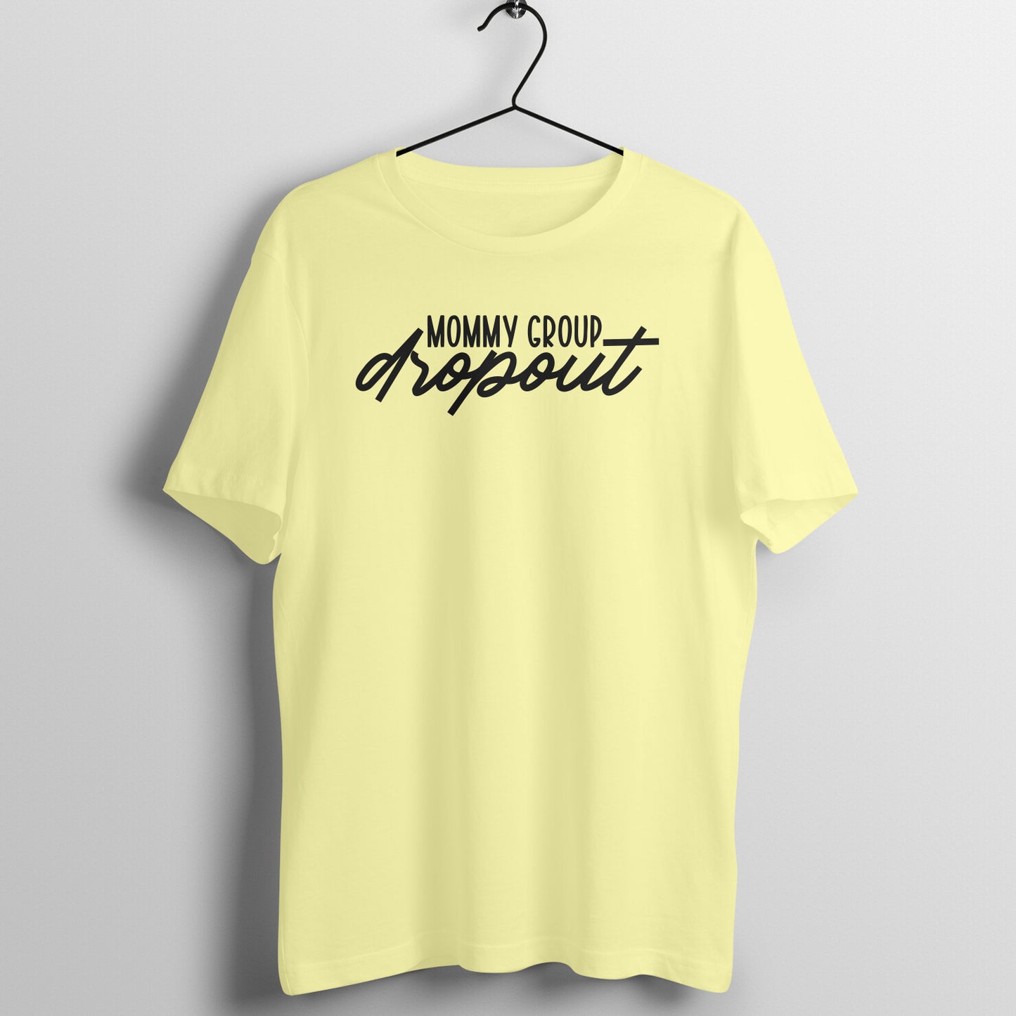 Mommy group dropout - Women's Tee