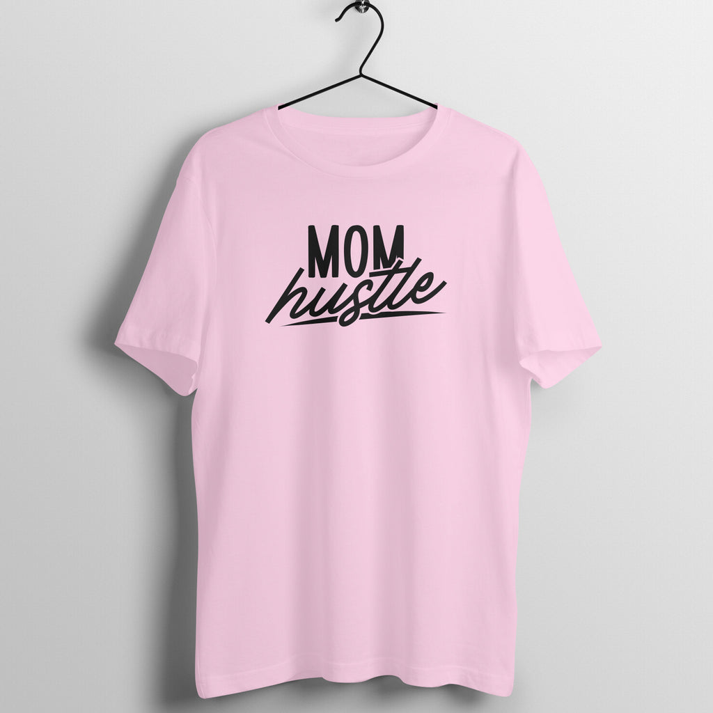 Mom hustle - Women's Tee | Mother's Day Gift | Mom T Shirt