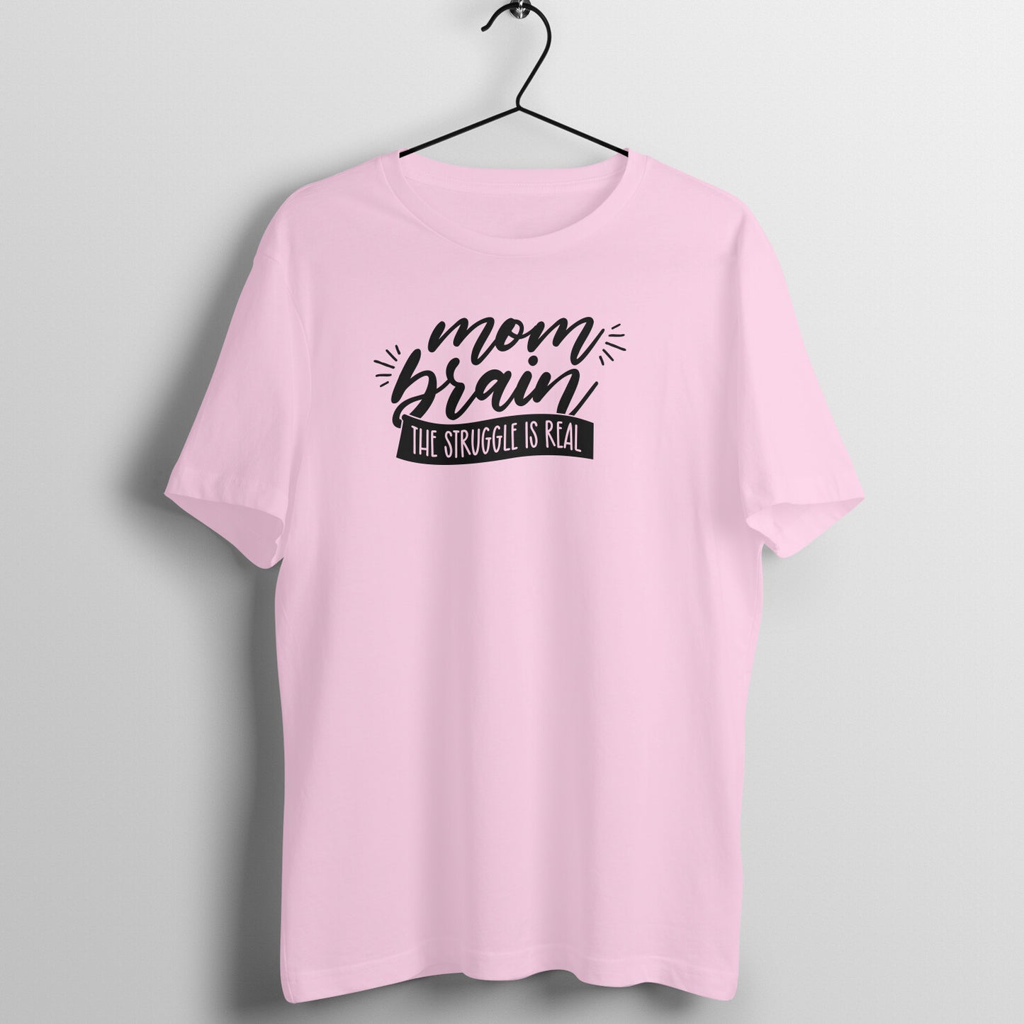 Mom brain, the struggle is real - Women's Tee