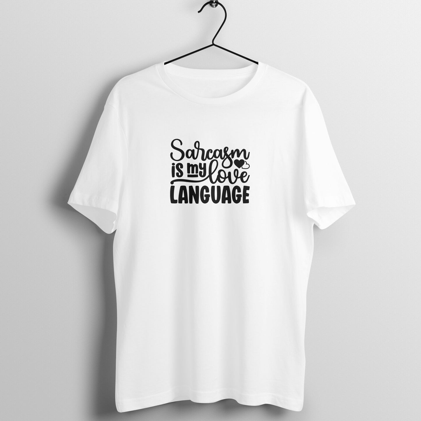 Sarcasm is my love language - Women's Tee