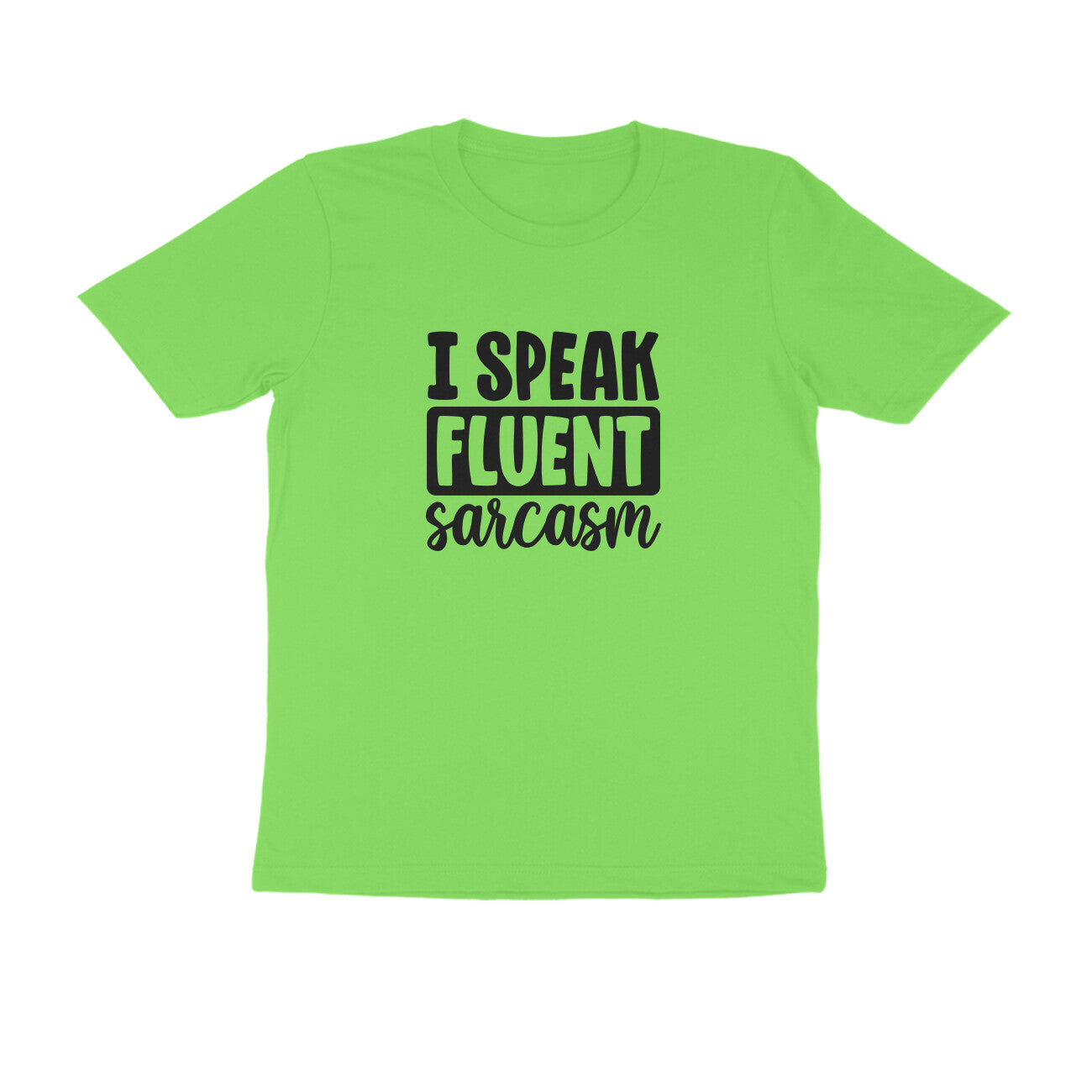 I speak fluent sarcasm - Women's Tee