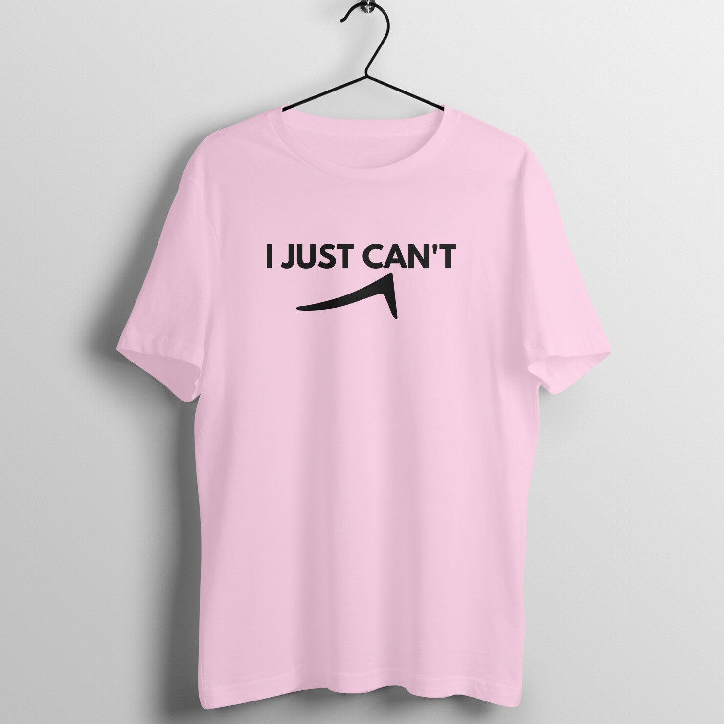 Light Pink women's fitness t-shirt with "I Just Can't" quote in black | 100% combed cotton, 180 GSM fabric | Fempowered