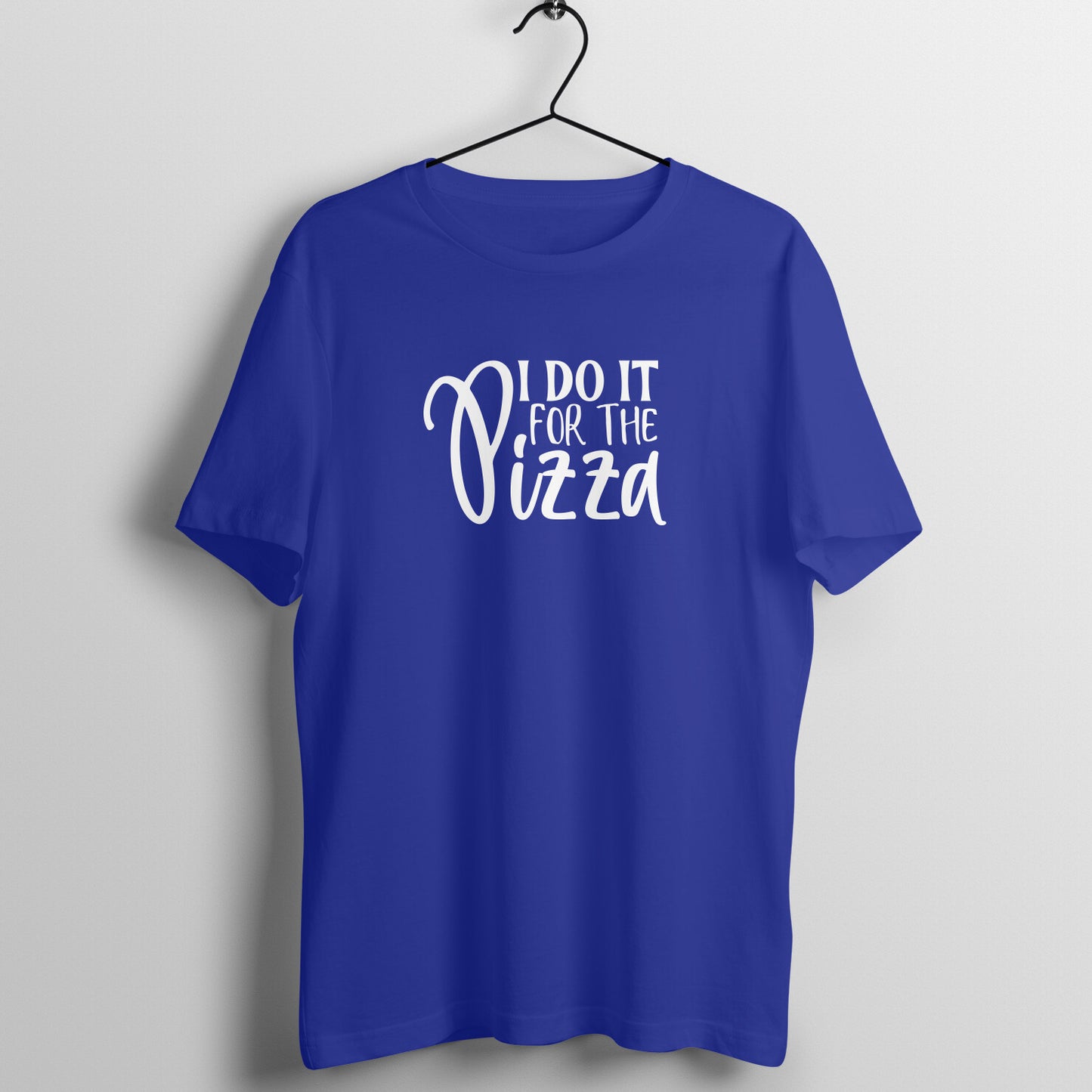 Royal Blue women's fitness t-shirt with "I Do It for the Pizza" quote in white | 100% combed cotton, 180 GSM fabric | Fempowered