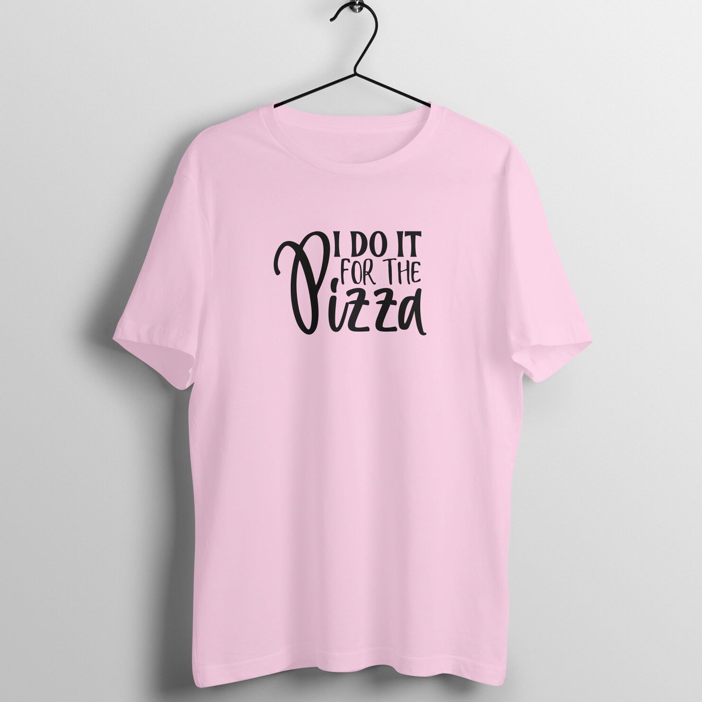 Light Pink women's fitness t-shirt with "I Do It for the Pizza" quote in white | 100% combed cotton, 180 GSM fabric | Fempowered