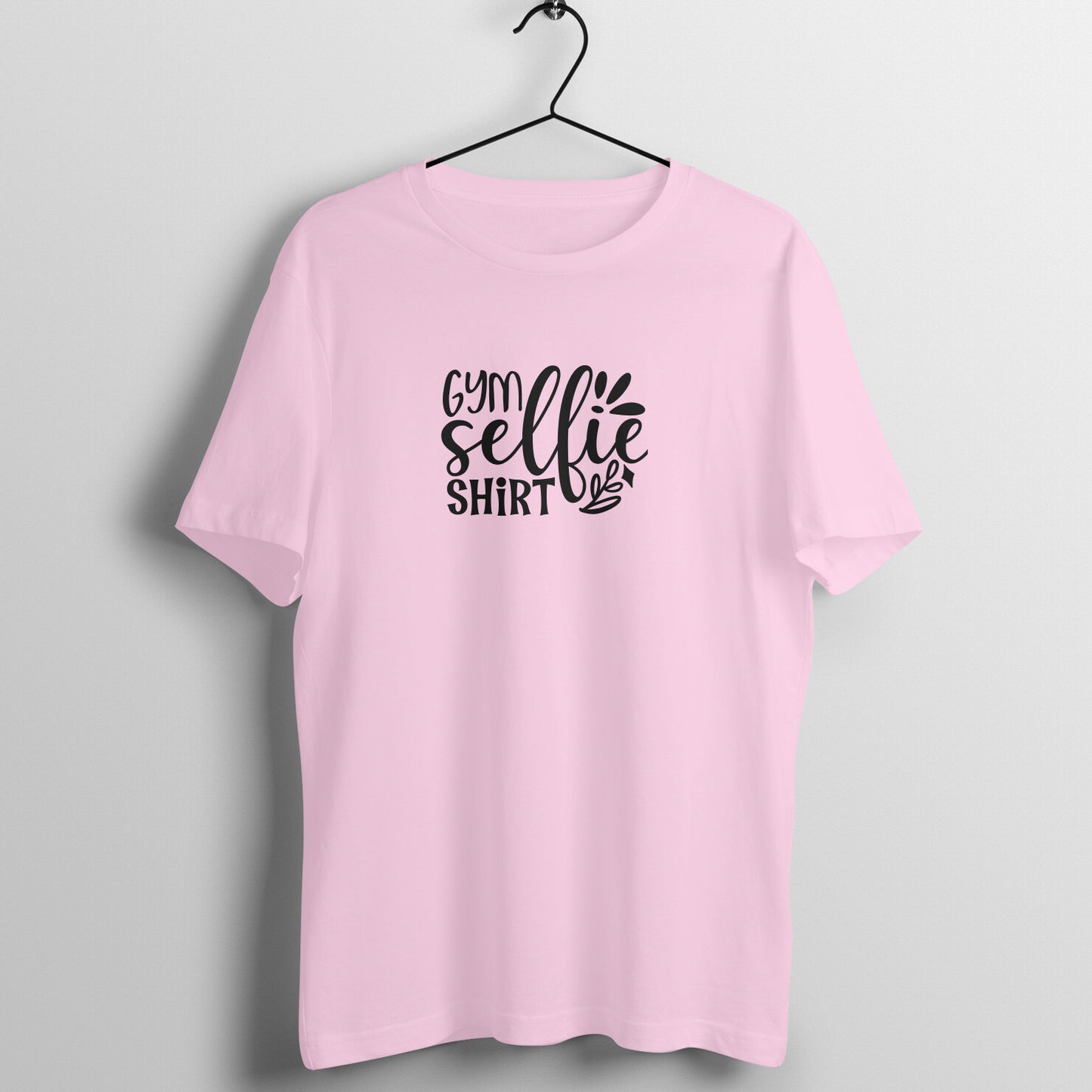 Light Pink women's fitness t-shirt with "Gym Selfie Shirt" quote in black | 100% combed cotton, 180 GSM fabric | Fempowered