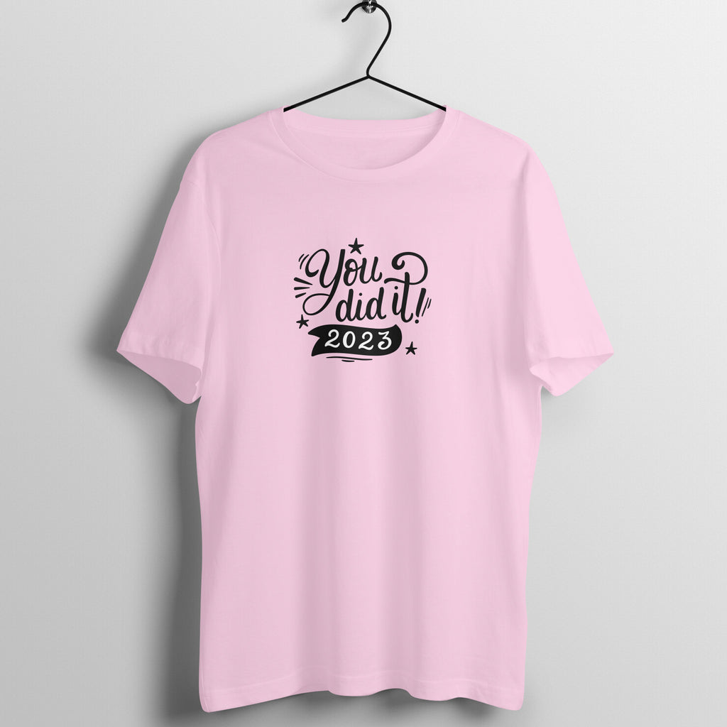 You did it - Women's Graduation Tee
