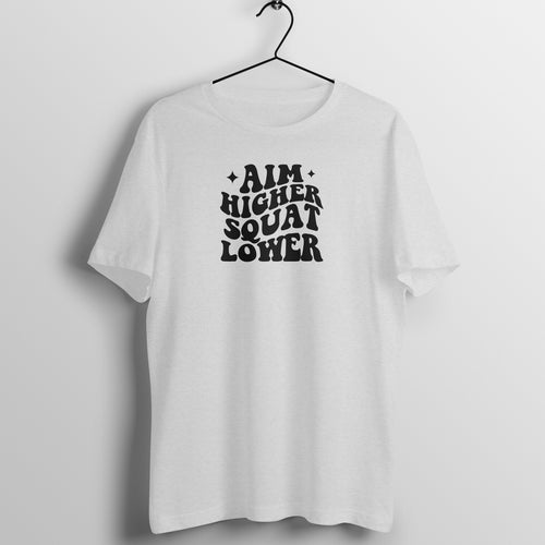 Aim higher squat lower | Women's Tee