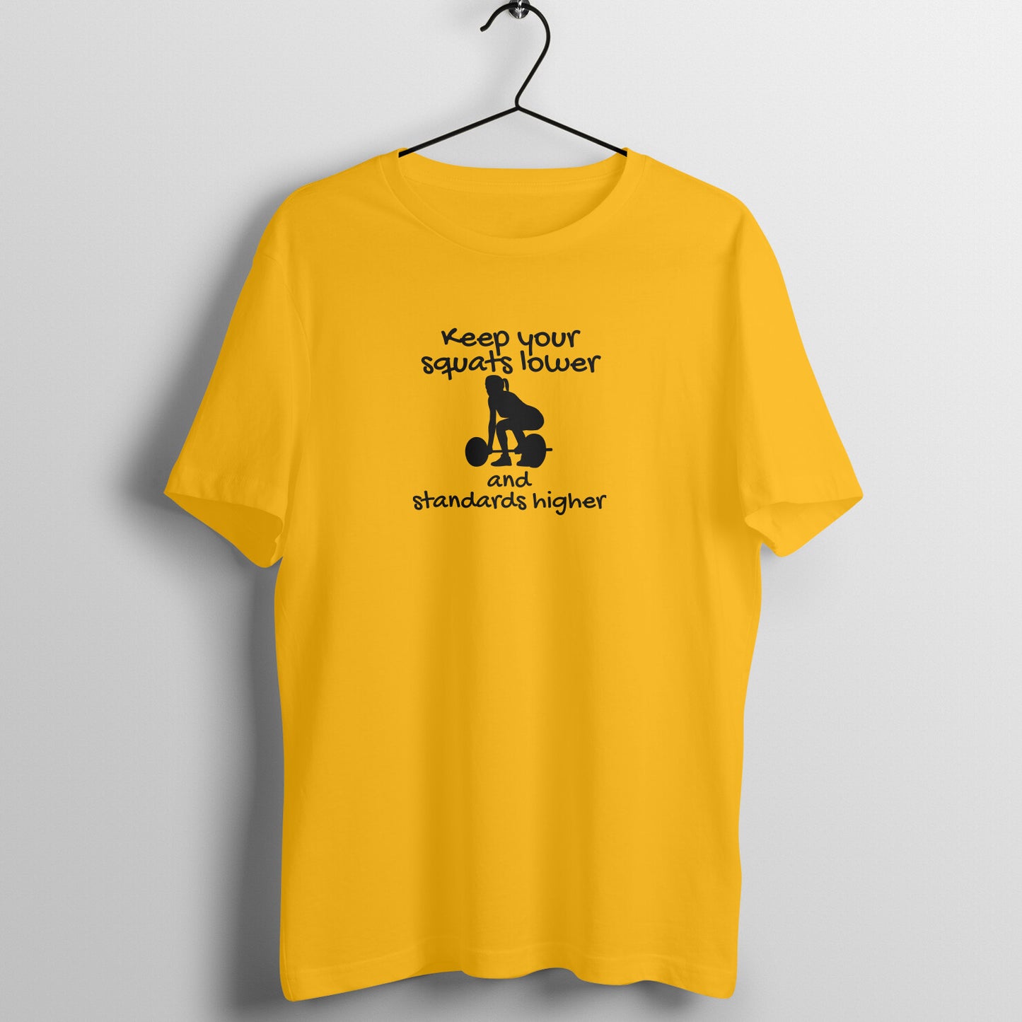 Golden Yellow women's fitness t-shirt with "Keep your squats lower and standards higher" quote in black | 100% combed cotton, 180 GSM fabric | Fempowered