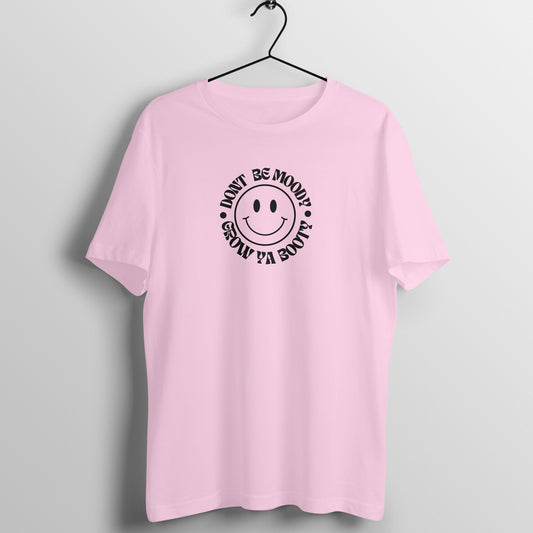 Light Pink Women's Fitness T-Shirt | Don't Be Moody, Grow Ya Booty | Fempowered Gym Tee