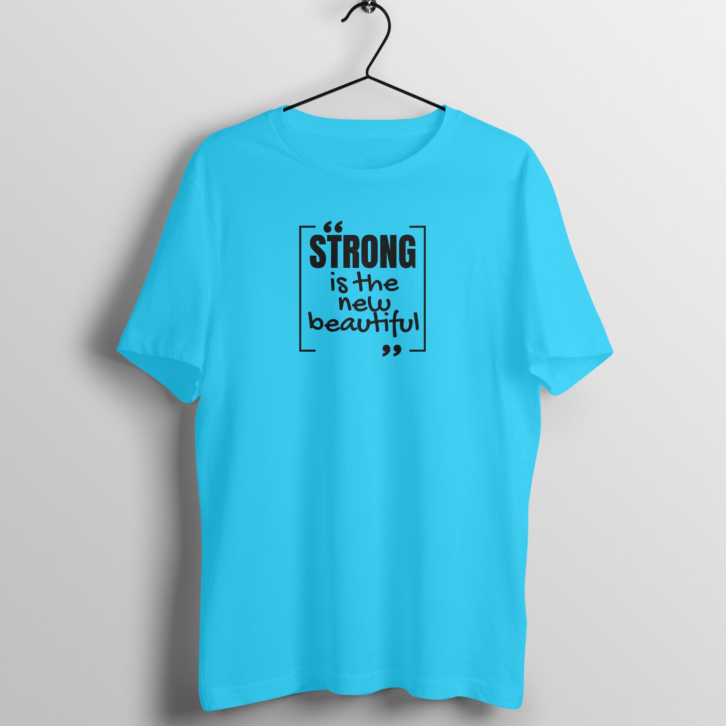 Strong is the new beautiful - Women's Tee