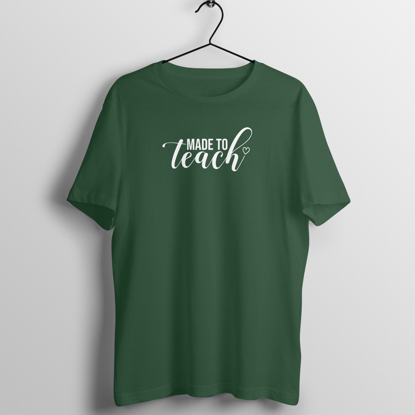 Made to teach - Women's Cotton T Shirt | Teacher's Day Gift T Shirt