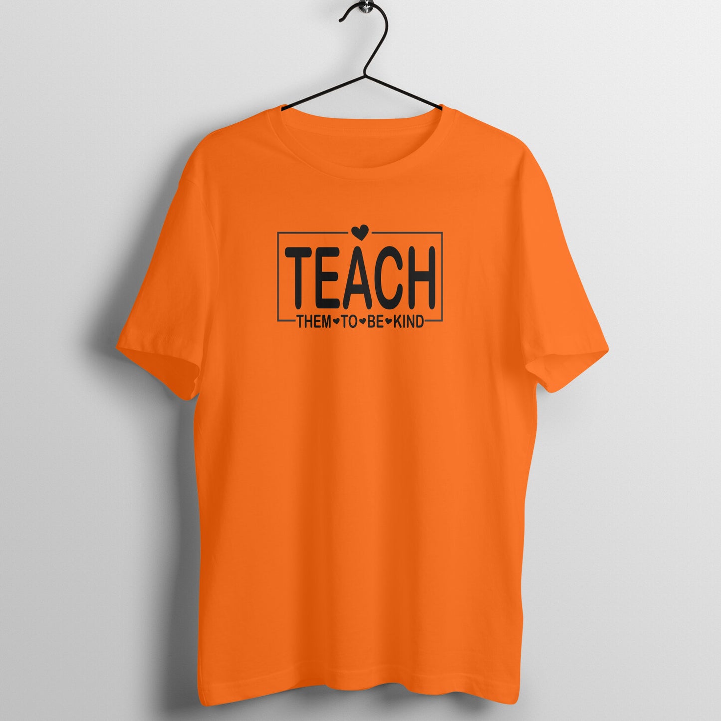 Teach them to be kind - Women's Cotton T Shirt | Teacher's Day Gift T Shirt