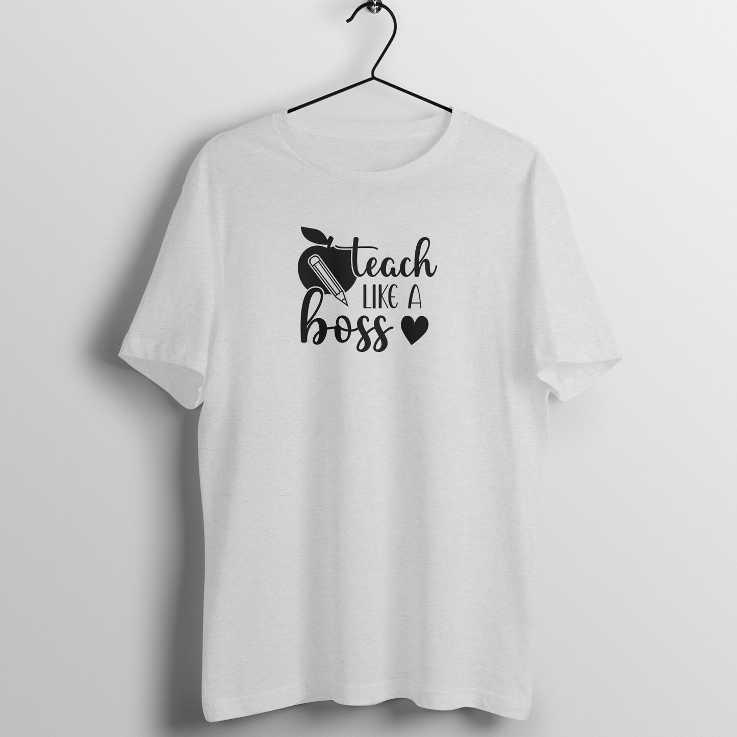 Teach like a boss - Women's Cotton T Shirt | Teacher's Day Gift T Shirt