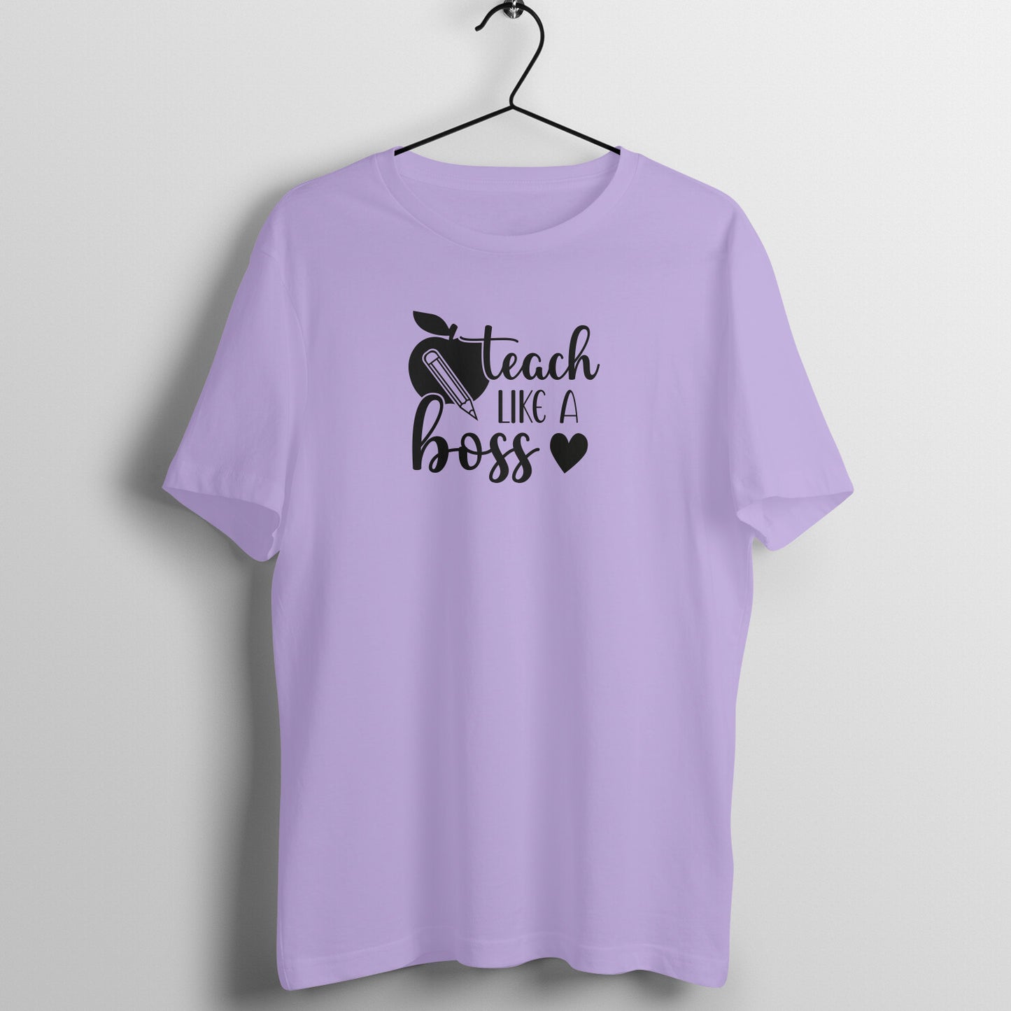 Teach like a boss - Women's Cotton T Shirt | Teacher's Day Gift T Shirt