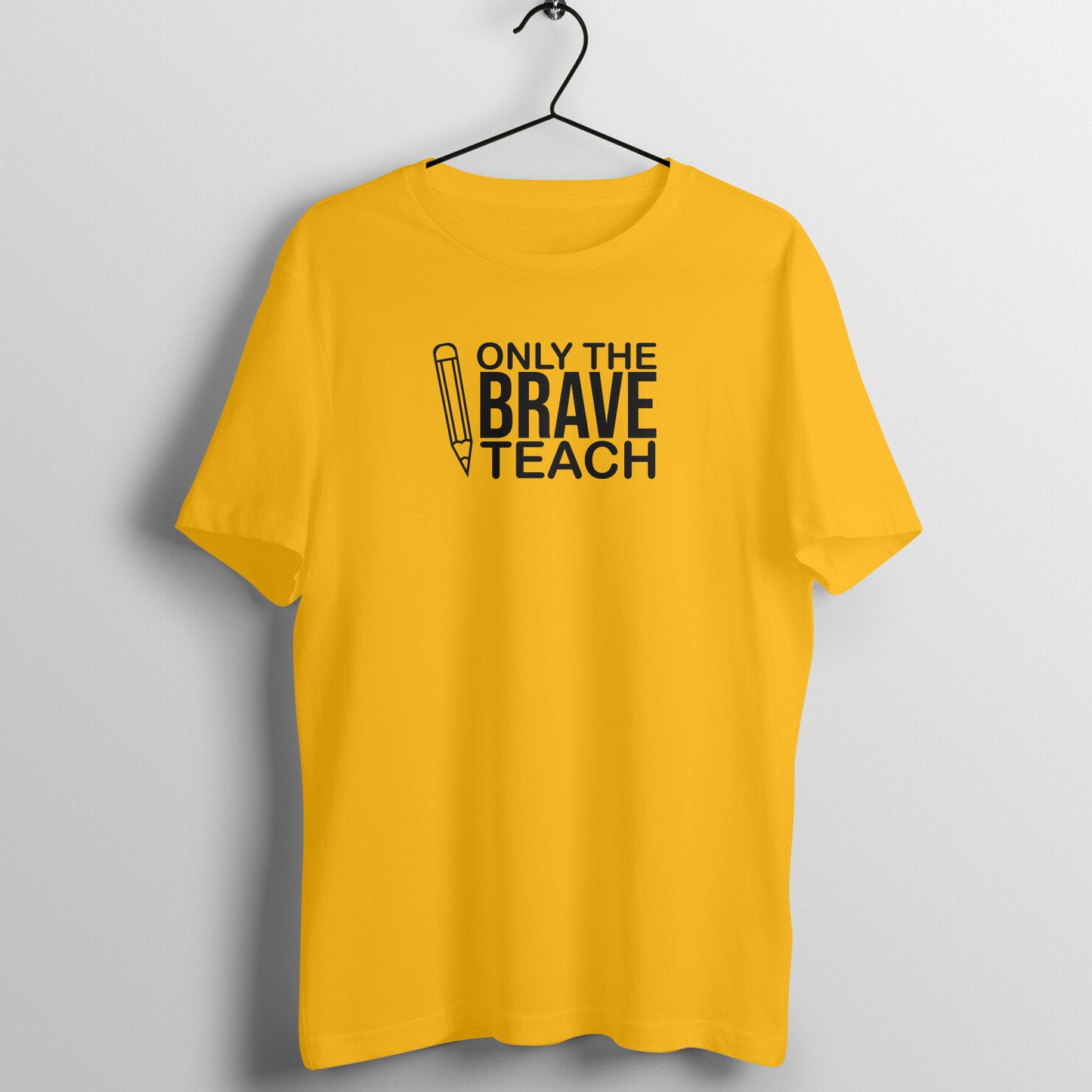 Only the brave teach - Women's Cotton T Shirt | Teacher's Day Gift T Shirt